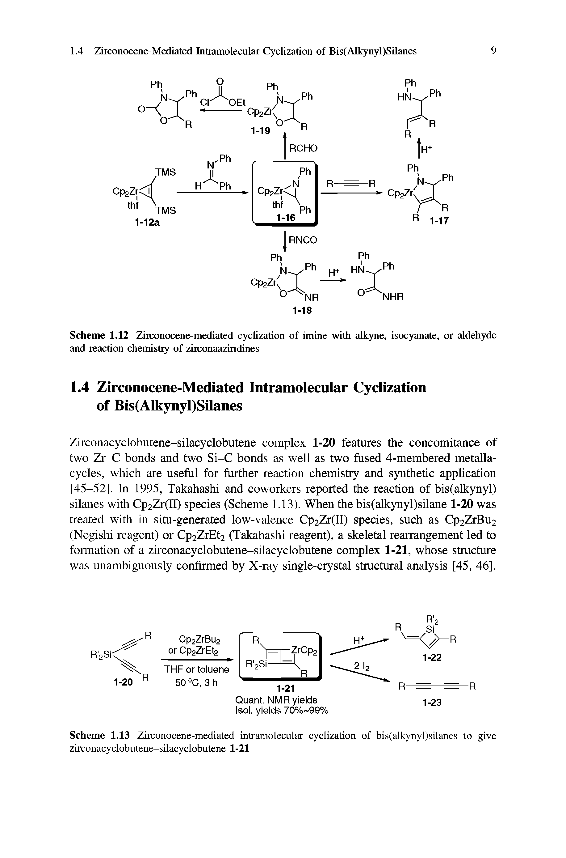 Scheme 1.13 Zirconocene-mediated intramolecular cyclization of bis(alkynyl)silanes to give zirconacyclobutene-silaeyelobutene 1-21...