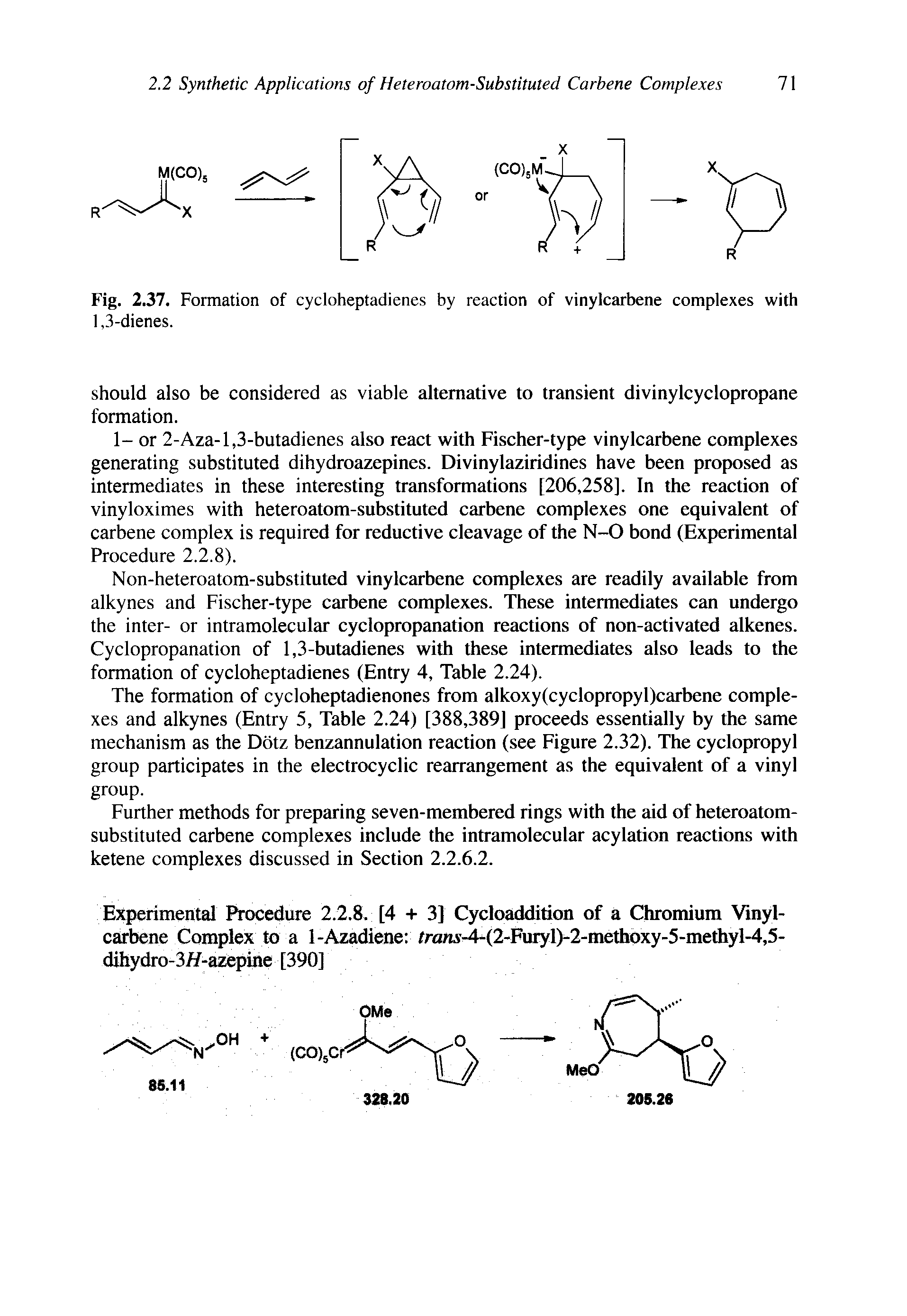 Fig. 2.37, Formation of cycloheptadienes by reaction of vinylcarbene complexes with 1,3-dienes.