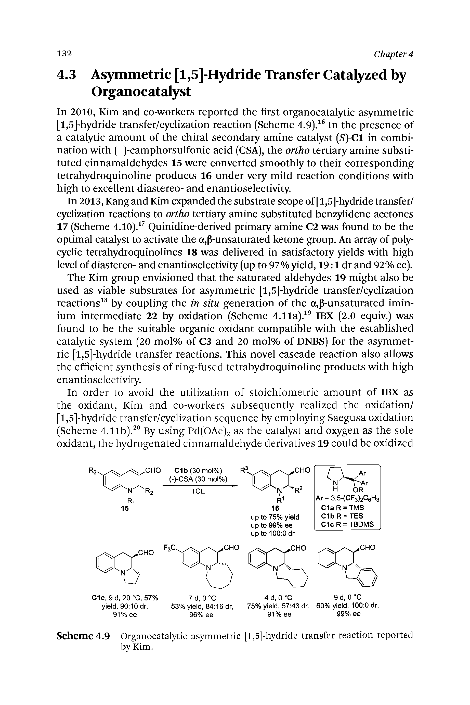 Scheme 4.9 Organoeatalytic asymmetric [l,5]-hydride transfer reaction reported by Kim.
