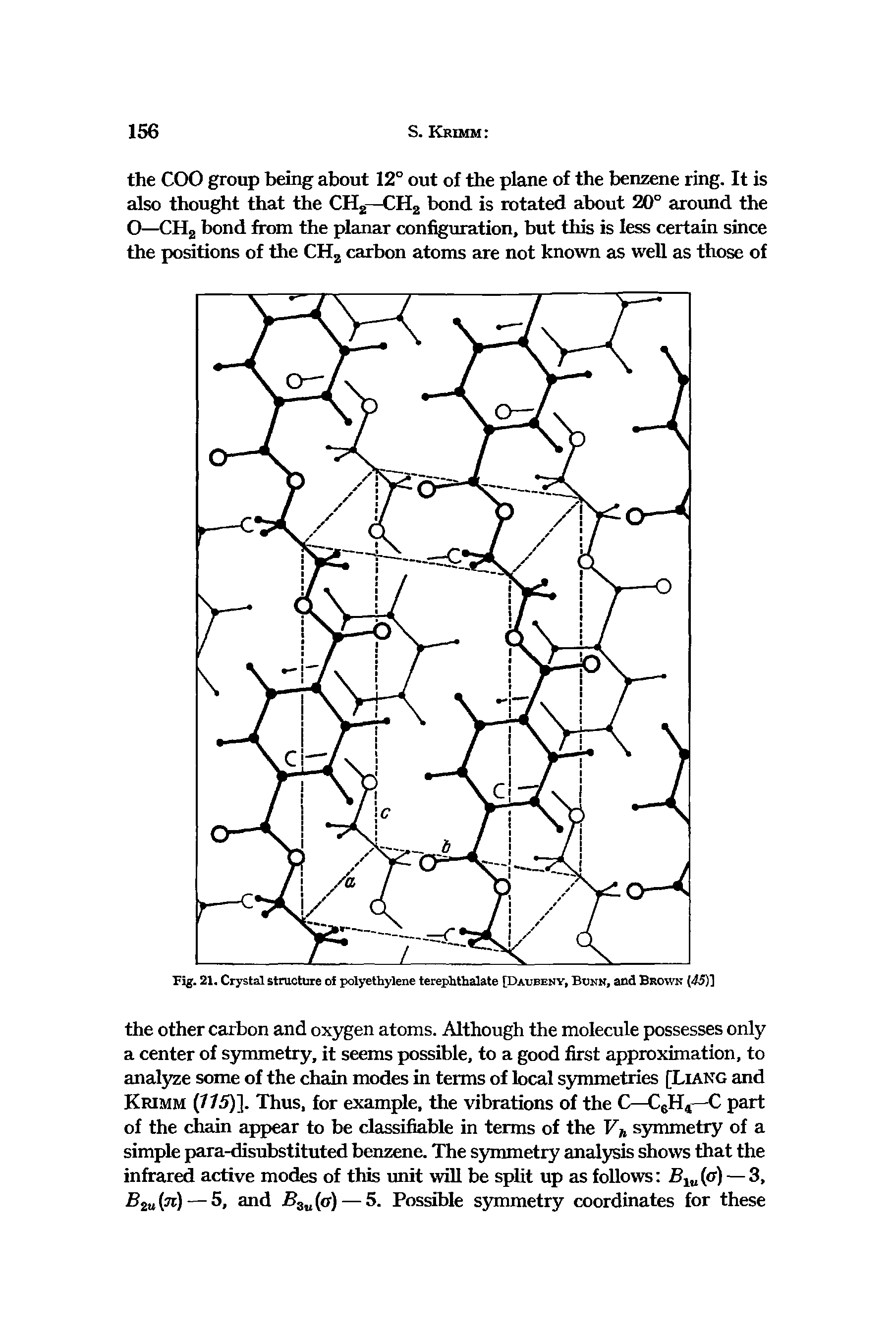 Fig. 21. Crystal structure of polyethylene terephthalate [Daubeny, Bunn, and Brown (45)]...