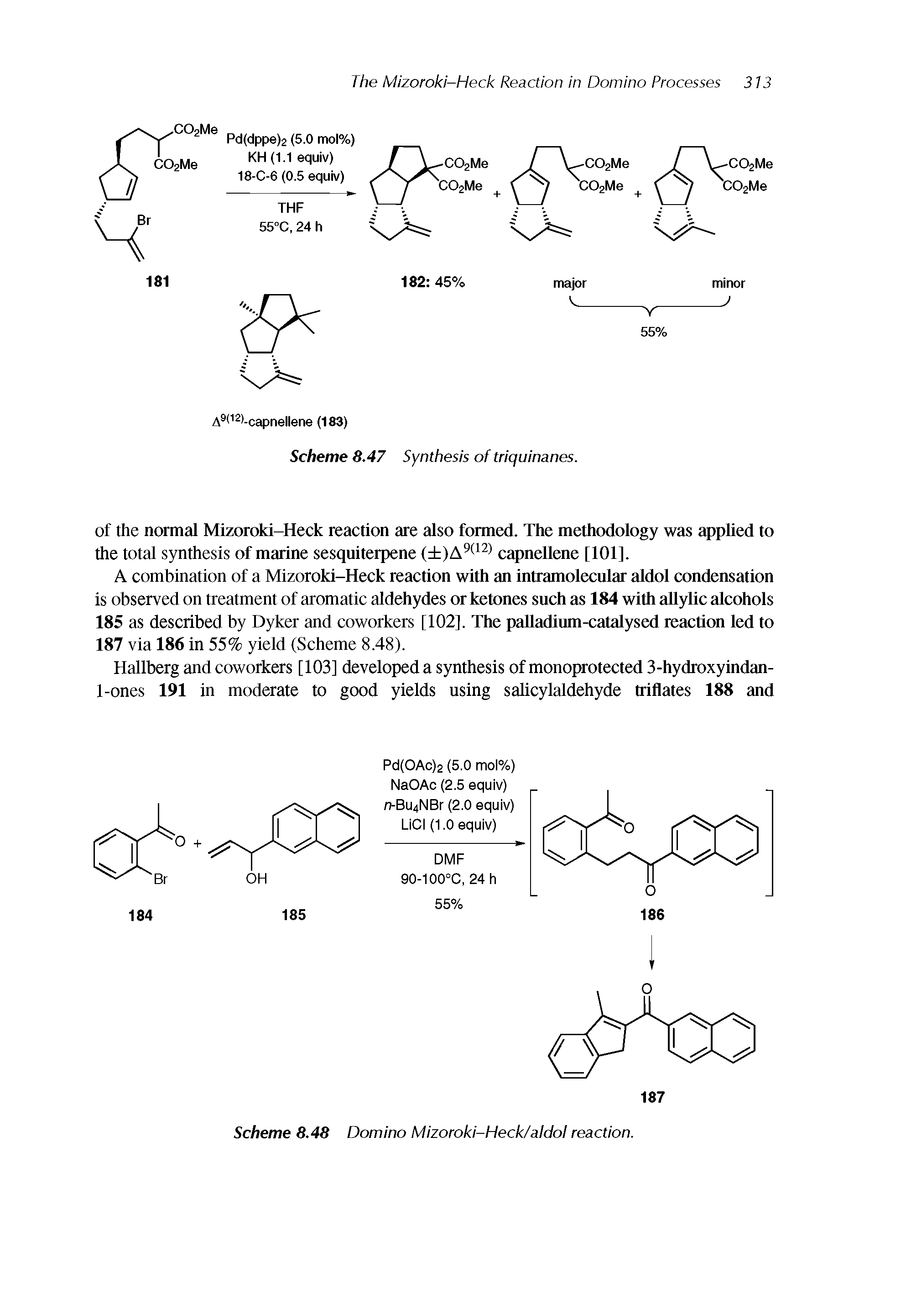 Scheme 8.48 Domino Mizoroki-Heck/aldol reaction.