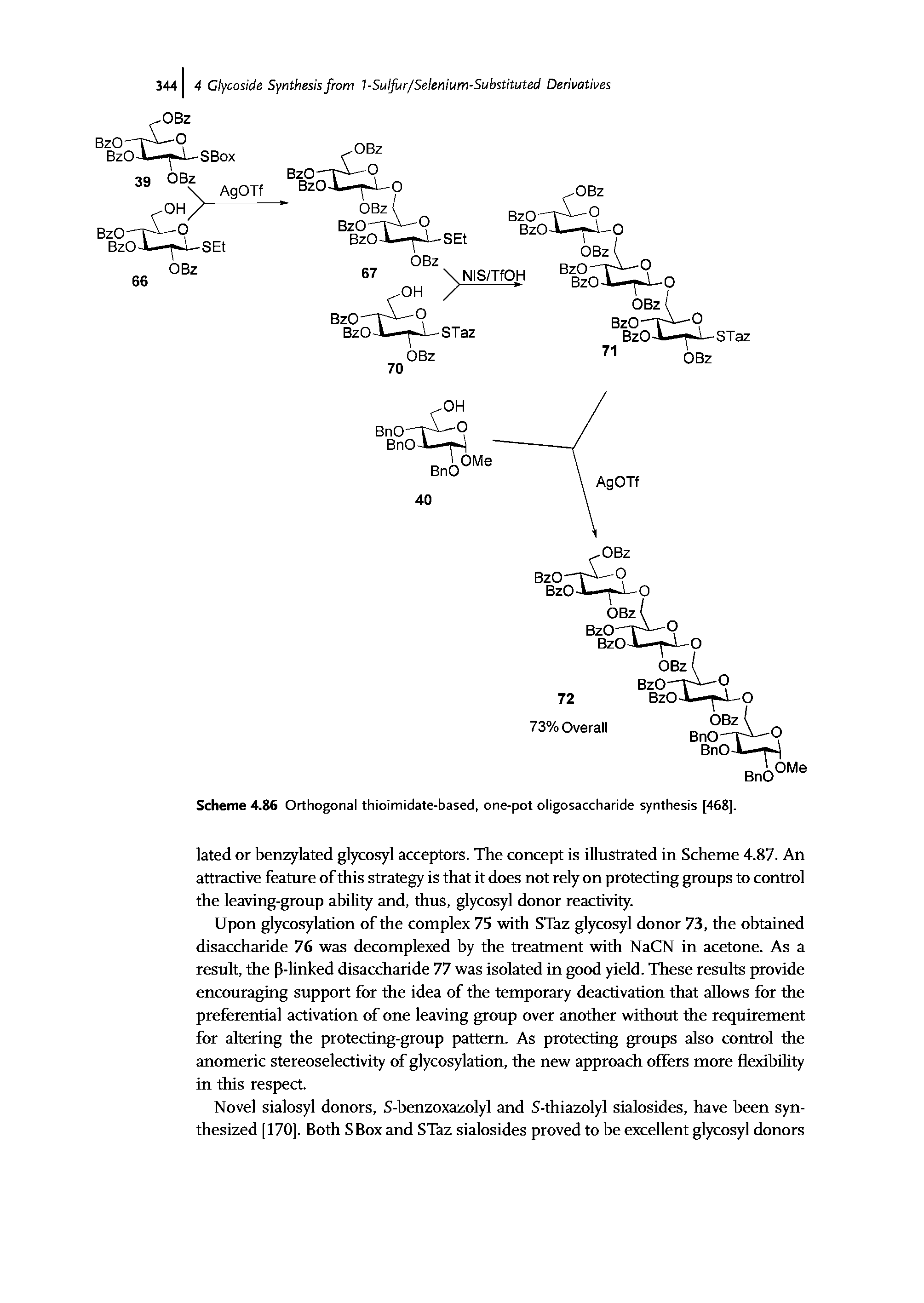 Scheme 4.86 Orthogonal thioimidate-based, one-pot oligosaccharide synthesis [468].