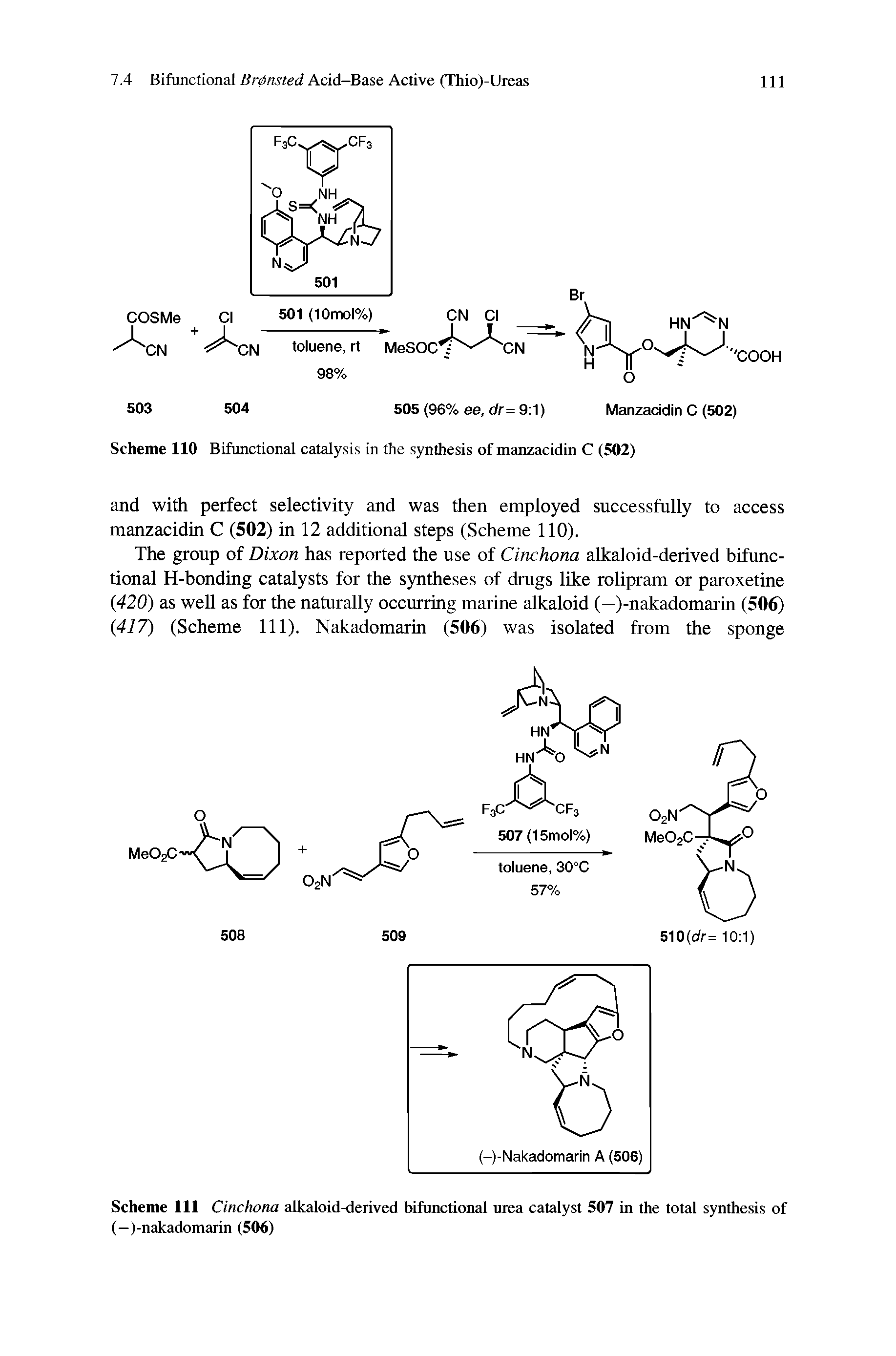 Scheme 111 Cinchona alkaloid-derived bifunctional urea catalyst 507 in the total synthesis of (-)-nakadomarin (506)...