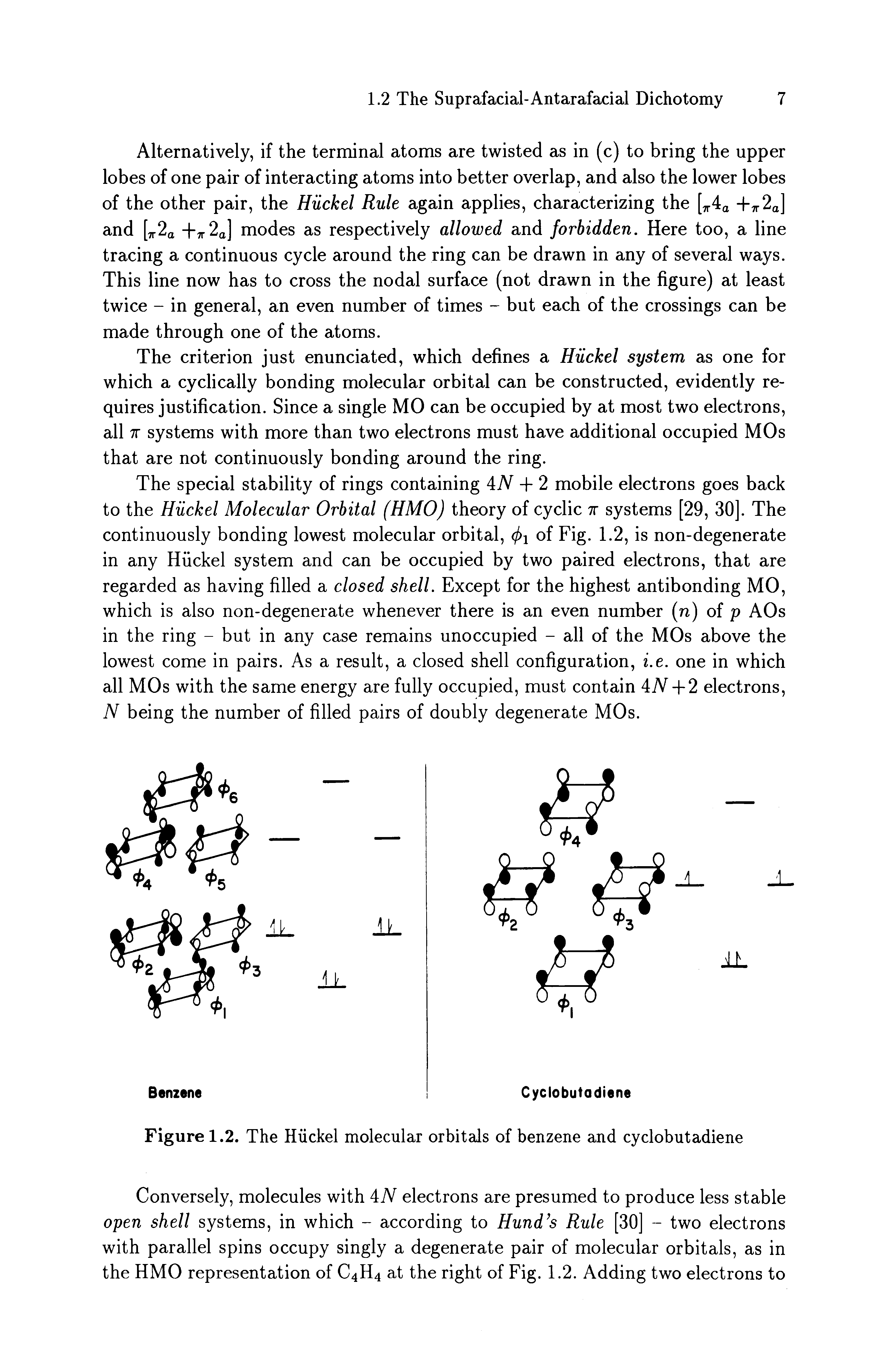 Figure 1.2. The Hiickel molecular orbitals of benzene and cyclobutadiene...