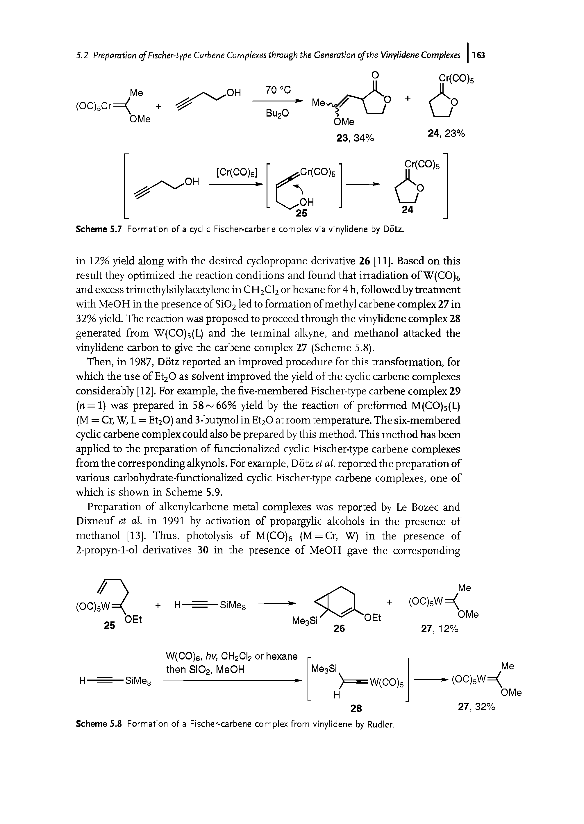 Scheme 5.7 Formation of a cyclic Fischer-carbene complex via vinylidene by Dotz.