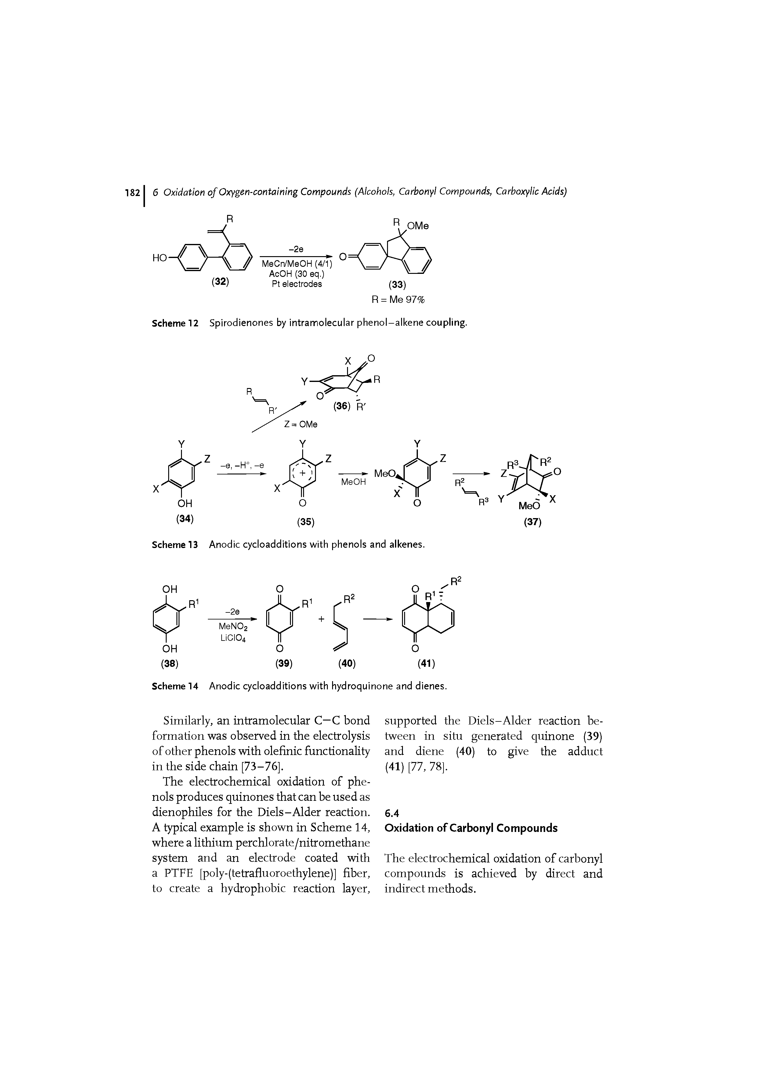 Scheme 12 Spirodienones by intramolecular phenol-alkene coupling.