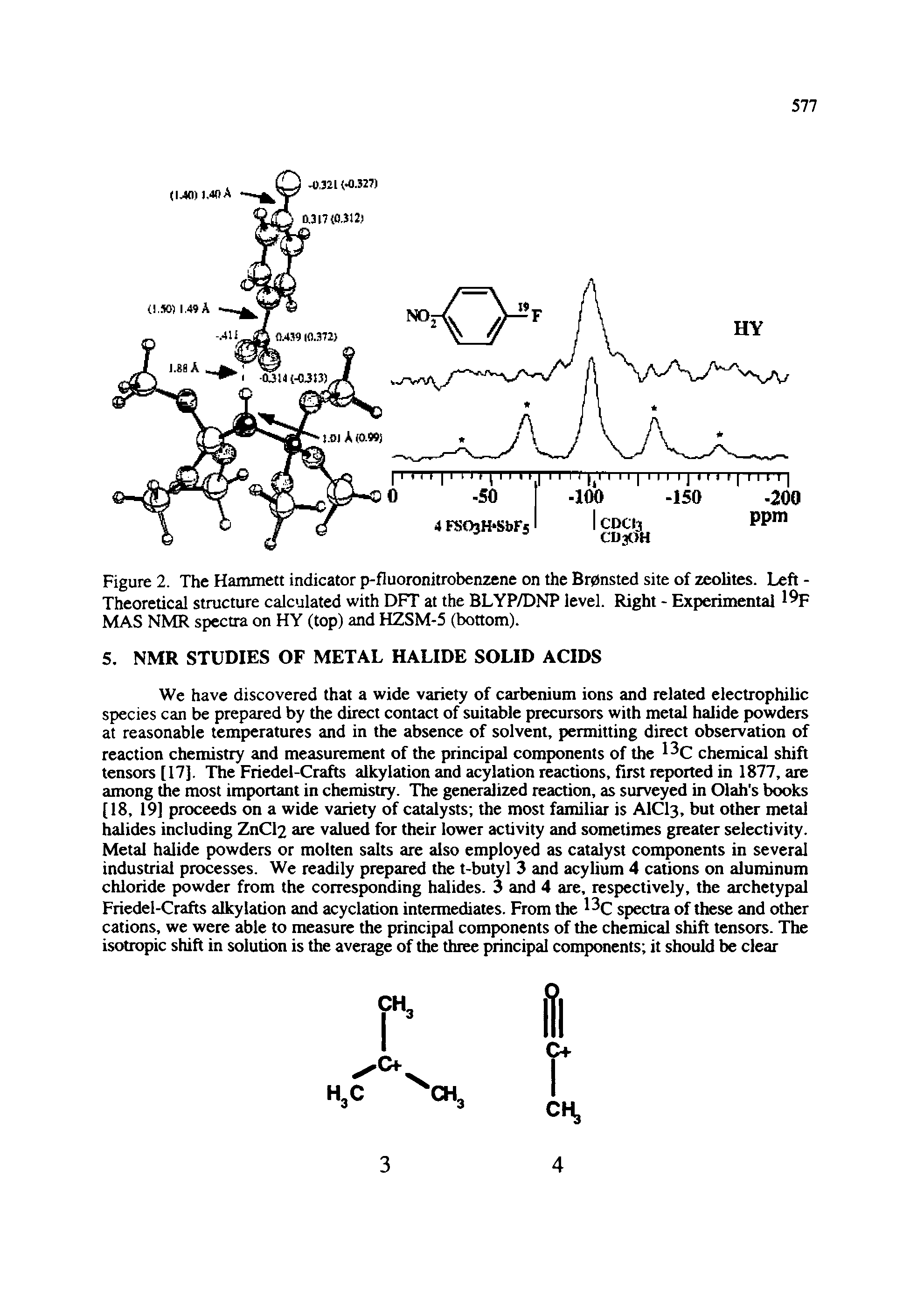 Figure 2. The Hammett indicator p-fluoronitrobenzene on the Br0nsted site of zeolites. Left -Theoretical structure calculated with DFT at the BLYP/DNP level. Right - Experimental MAS NMR spectra on HY (top) and HZSM-5 (bottom).