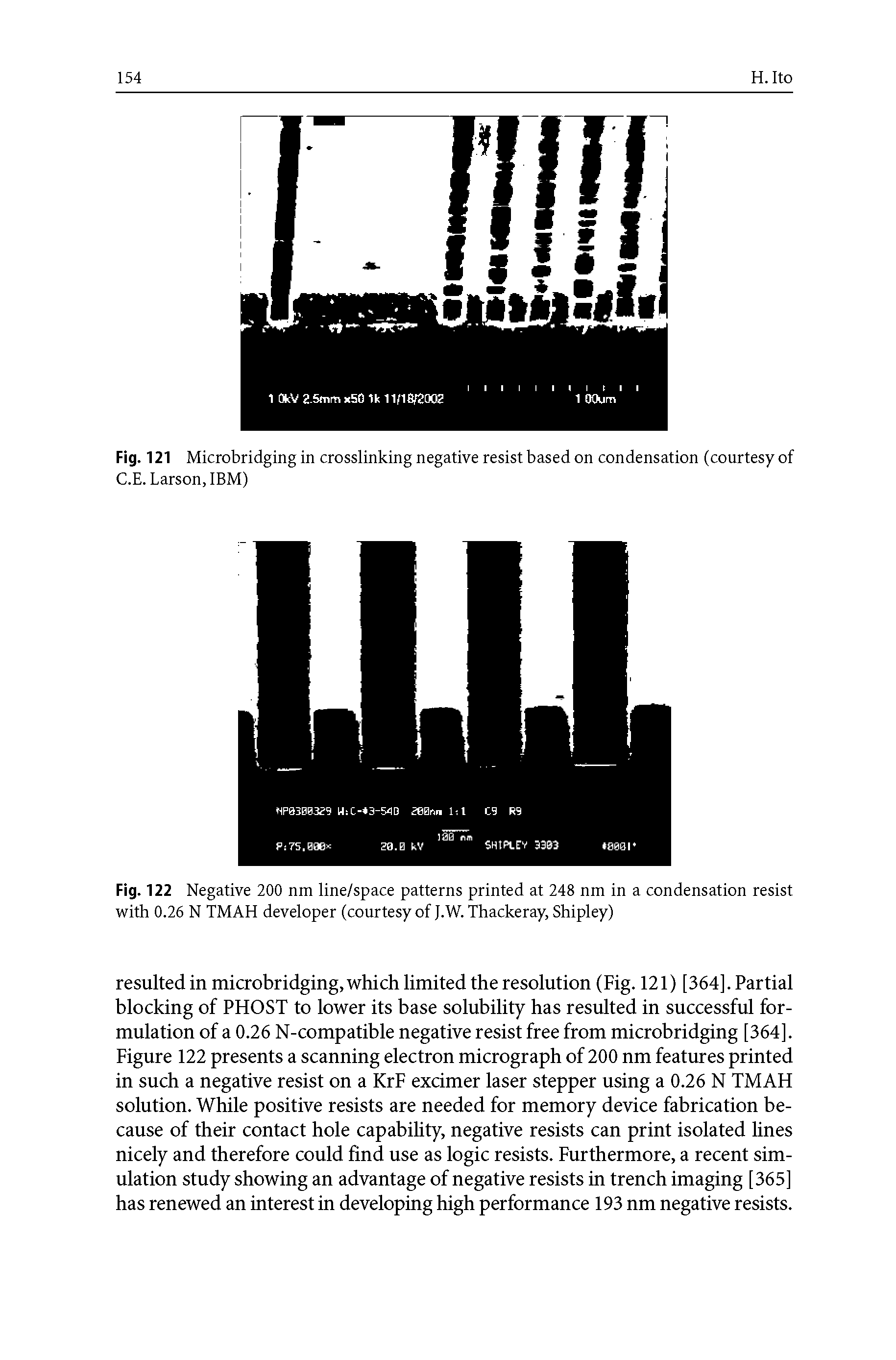 Fig. 122 Negative 200 nm line/space patterns printed at 248 nm in a condensation resist with 0.26 N TMAH developer (courtesy of J.W. Thackeray, Shipley)...