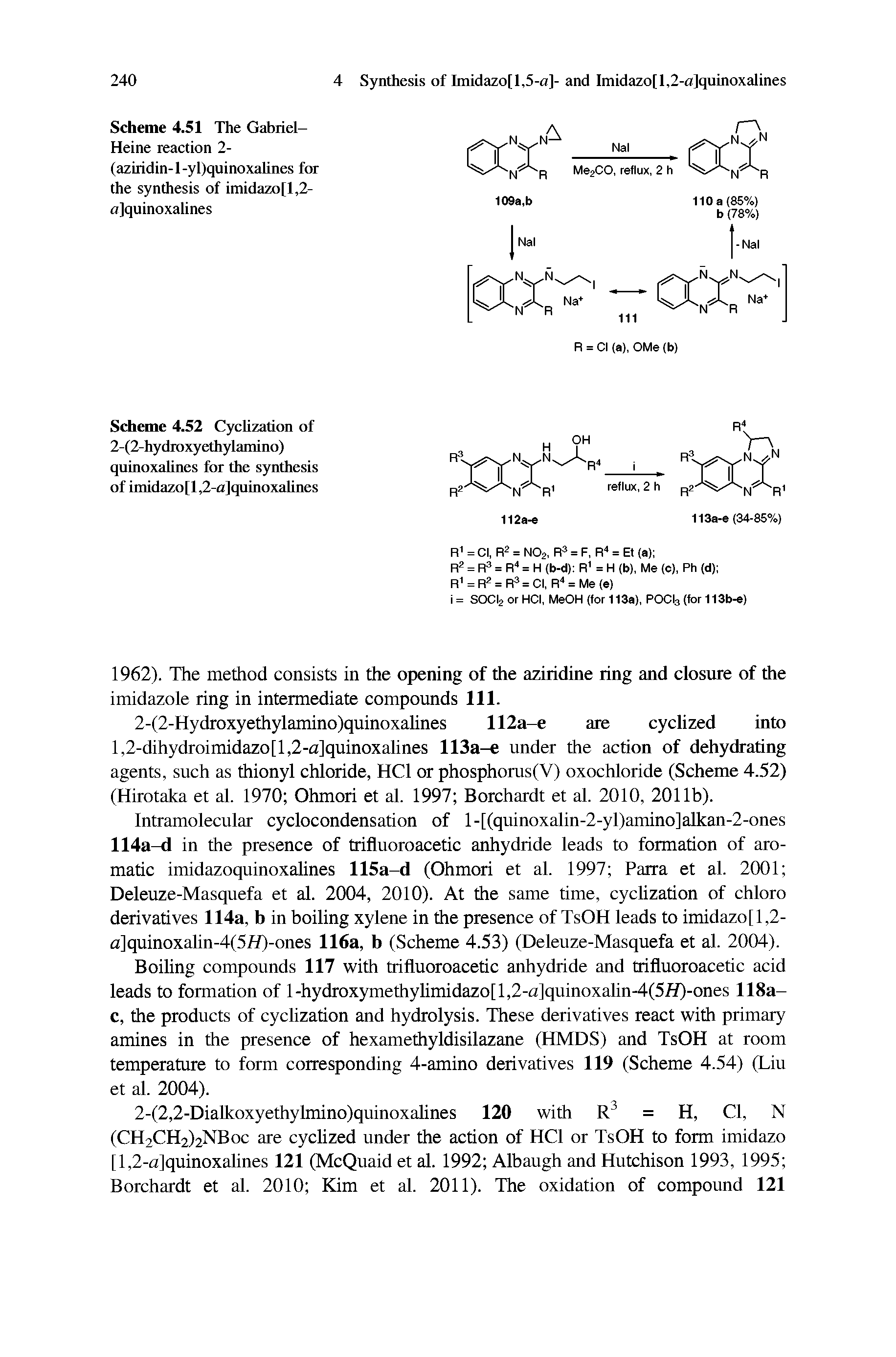 Scheme 4.51 The Gabriel-Heine reaction 2-(aziridin-l-yl)quinoxalines for the synthesis of imidazo[l,2-a]quinoxalines...