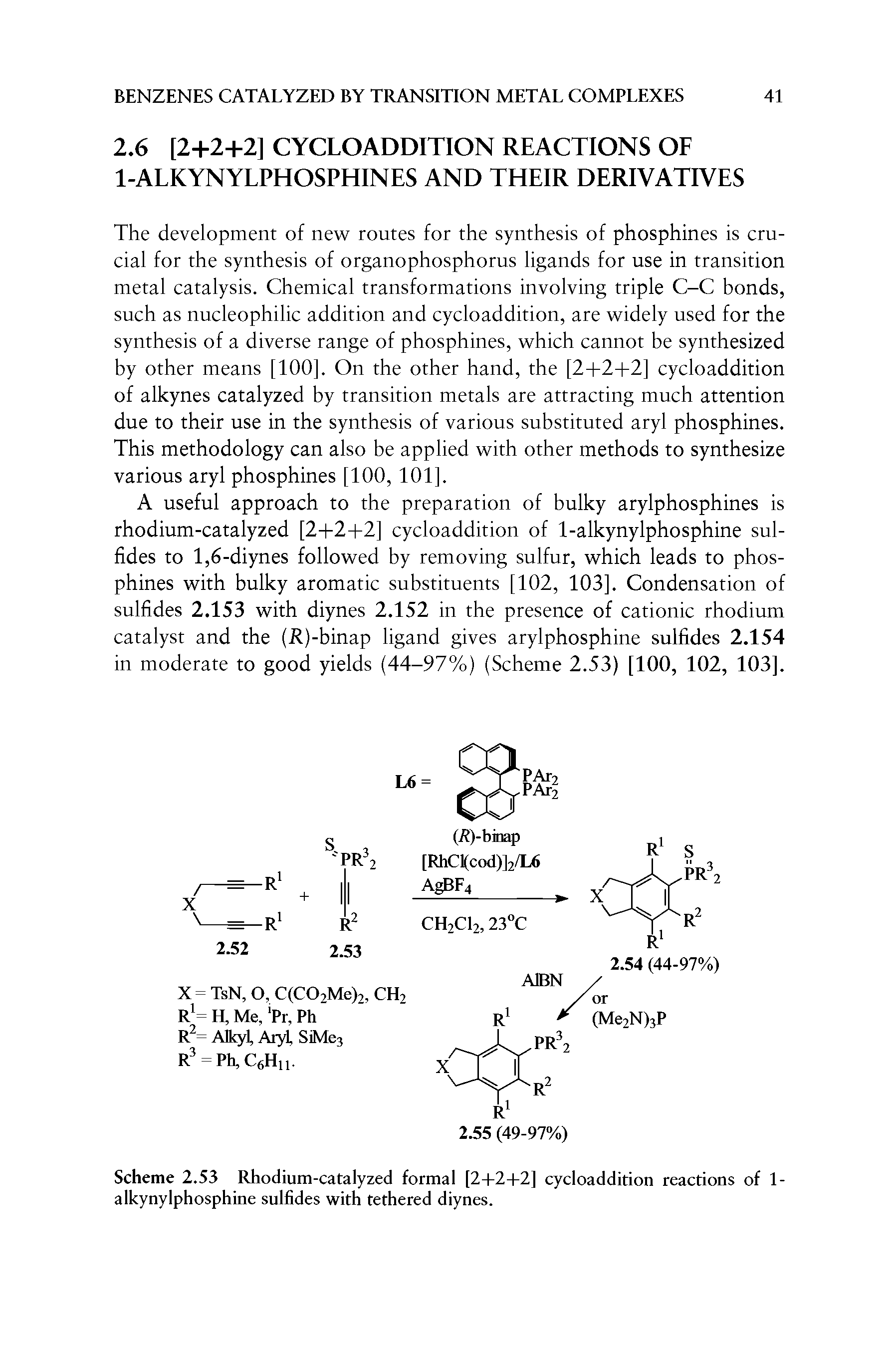 Scheme 2.53 Rhodium-catalyzed formal [2-1-2- -2] cycloaddition reactions of 1-alkynylphosphine sulfides with tethered diynes.