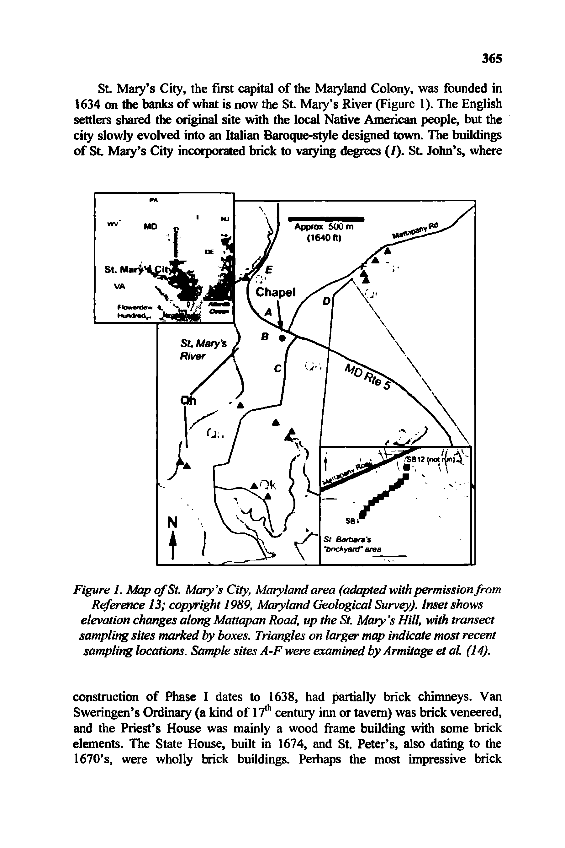 Figure 1. Map of St. Mary s City, Maryland area (adapted with permission from Reference 13 copyright 1989, Maryland Geological Survey). Inset shows elevation changes along Mattapan Road, up the St. Mary s Hill, with transect sampling sites marked by boxes. Triangles on larger map indicate most recent sampling locations. Sample sites A-F were examined by Armitage et al. (14).
