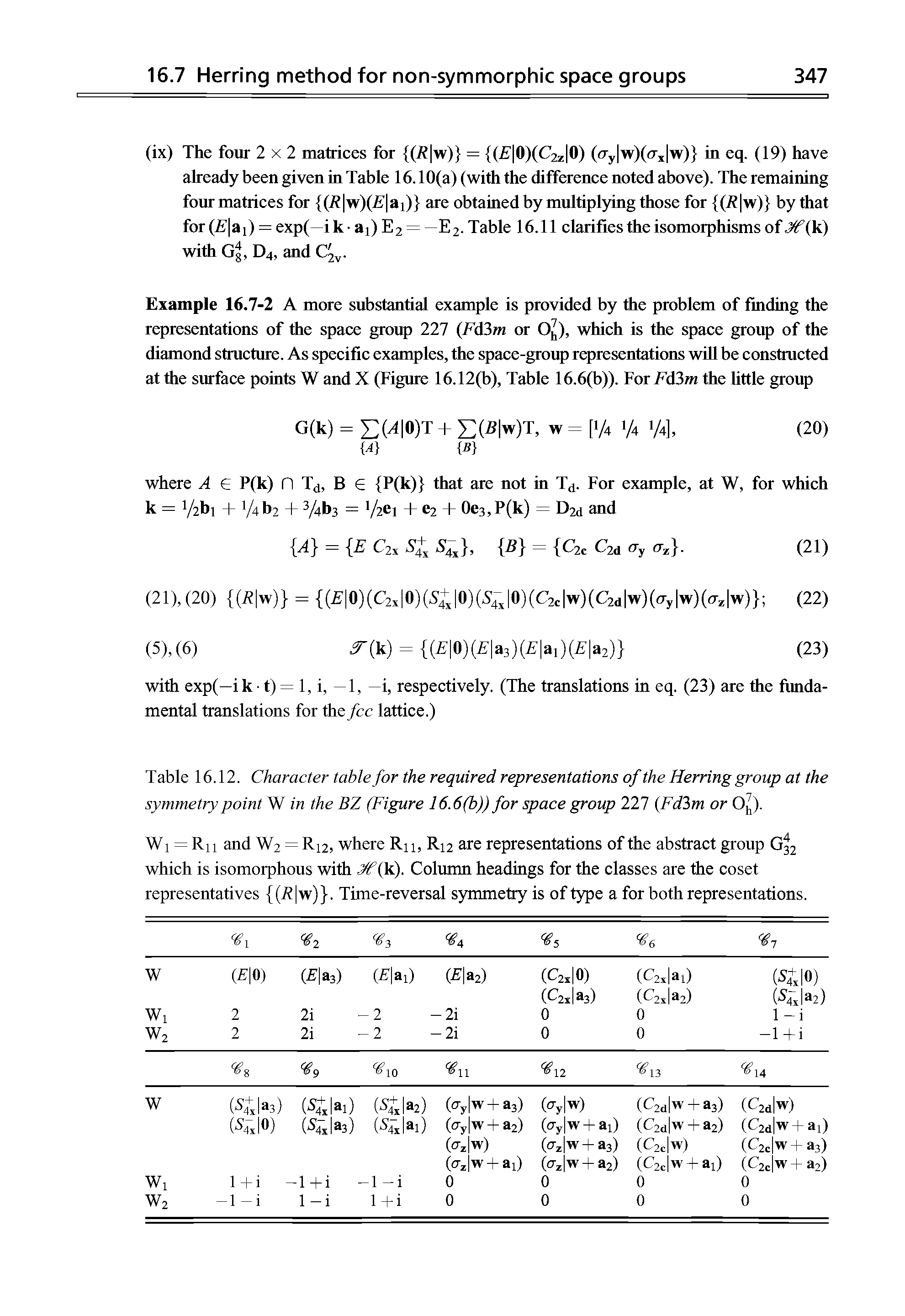 Table 16.12. Character table for the required representations of the Herring group at the symmetry point W in the BZ (Figure 16.6(b)) for space group 227 (Fd3m or O ).