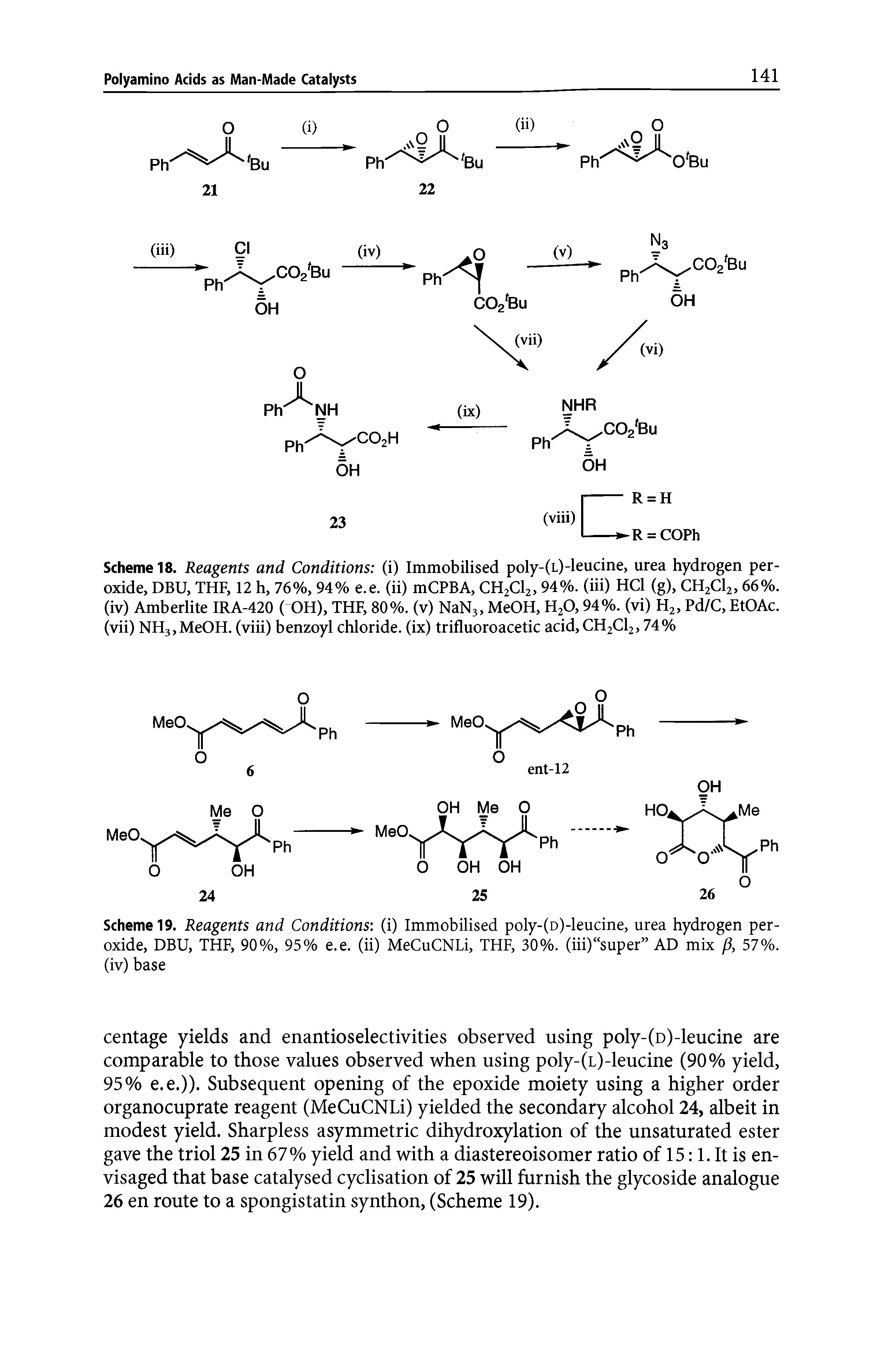 Scheme 18. Reagents and Conditions (i) Immobilised poly-(L)-leucine, urea hydrogen peroxide, DBU, THF, 12 h, 76%, 94% e.e. (ii) mCPBA, CH2CI2, 94%. (iii) HCl (g), CH2CI2, 66%. (iv) Amberlite IRA-420 ( OH), THF, 80%. (v) NaNj, MeOH, H20,94%. (vi) H2, Pd/C, EtOAc. (vii) NH3,MeOH. (viii) benzoyl chloride, (ix) trifluoroacetic acid, CH2CI2,74%...