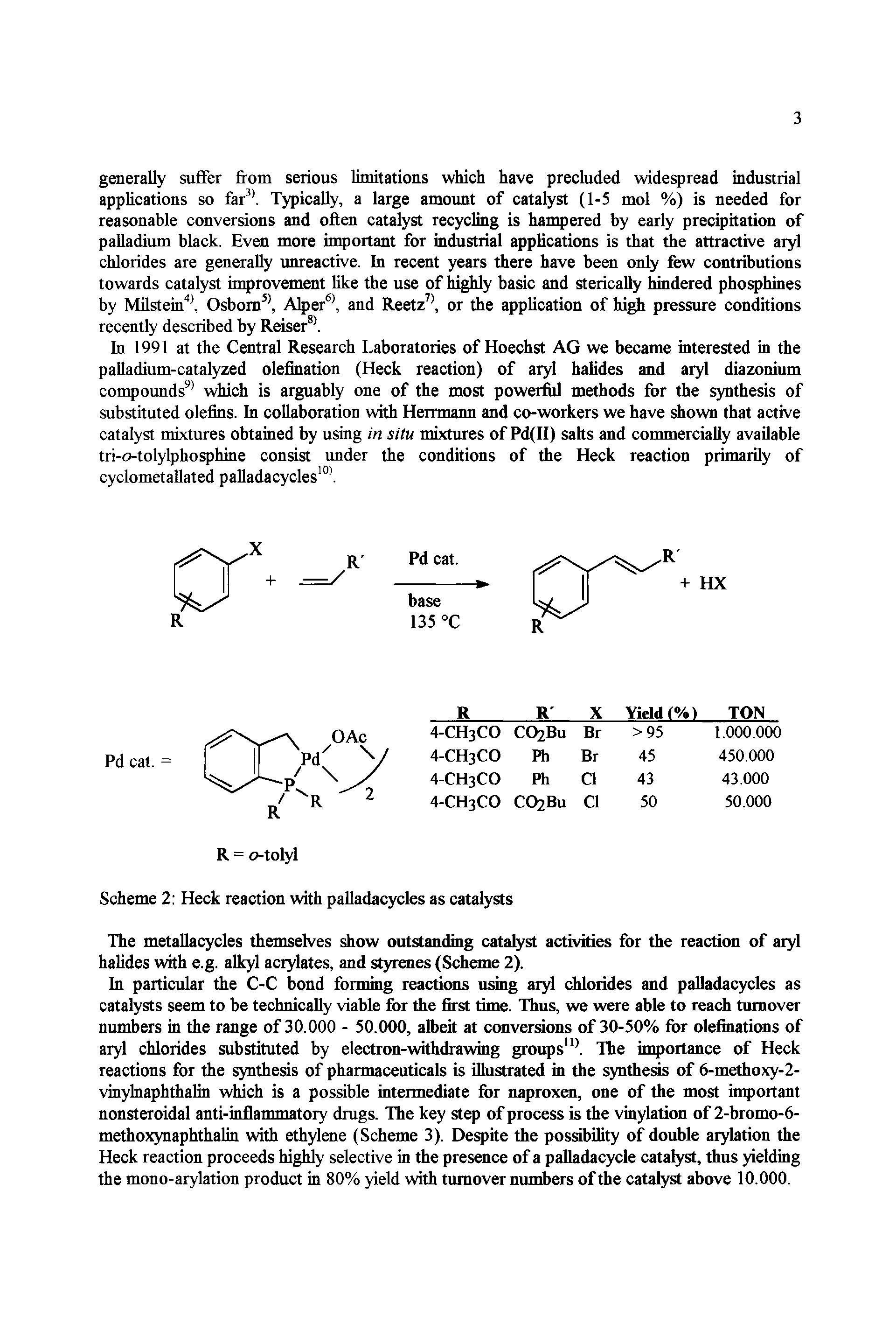 Scheme 2 Heck reaction with palladacycles as catalysts...