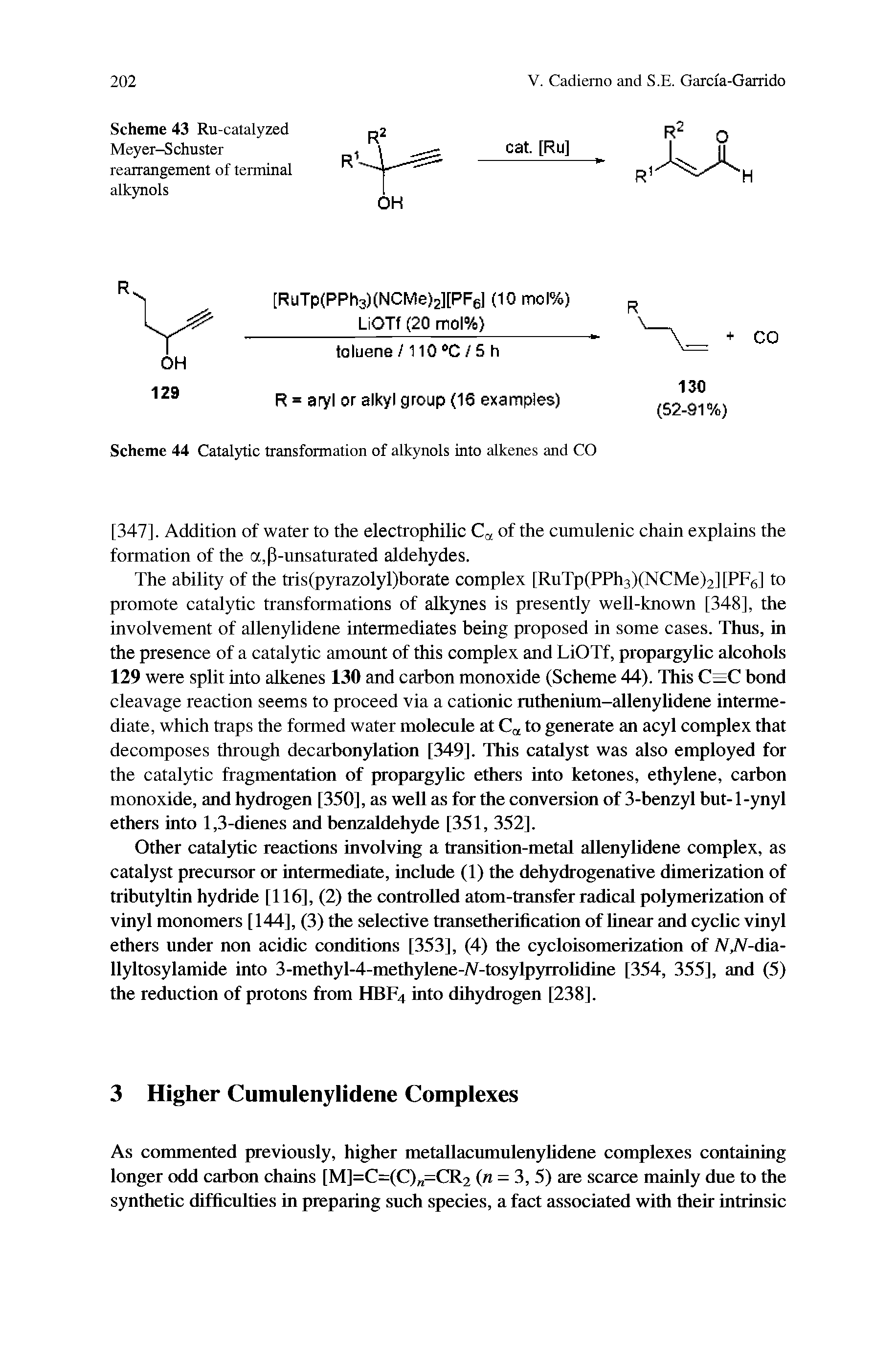 Scheme 43 Ru-catalyzed Meyer-Schuster rearrangement of terminal alkynols...