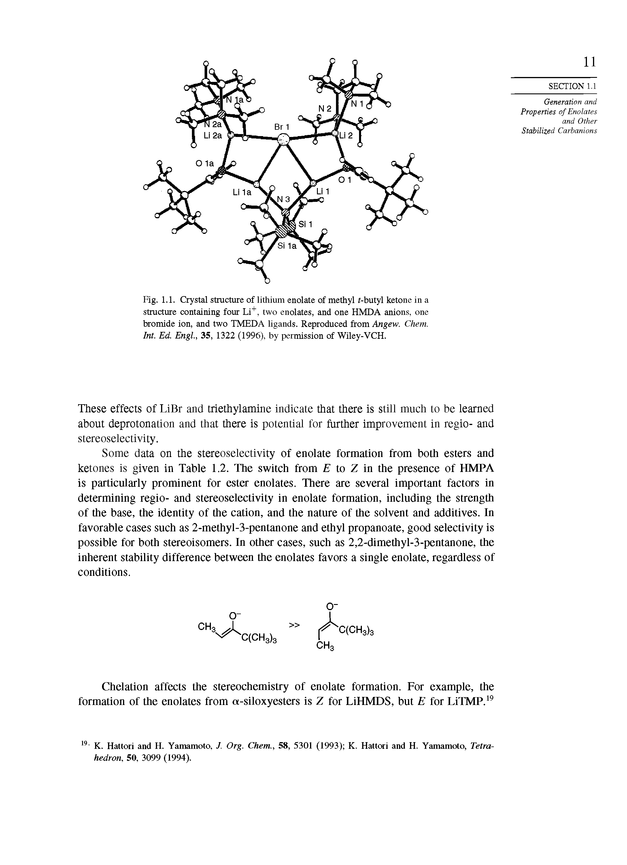 Fig. 1.1. Crystal structure of lithium enolate of methyl -butyl ketone in a structure containing four Li+, two enolates, and one HMDA anions, one bromide ion, and two TMEDA ligands. Reproduced from Angew. Chem. Int. Ed. Engl., 35, 1322 (1996), by permission of Wiley-VCH.