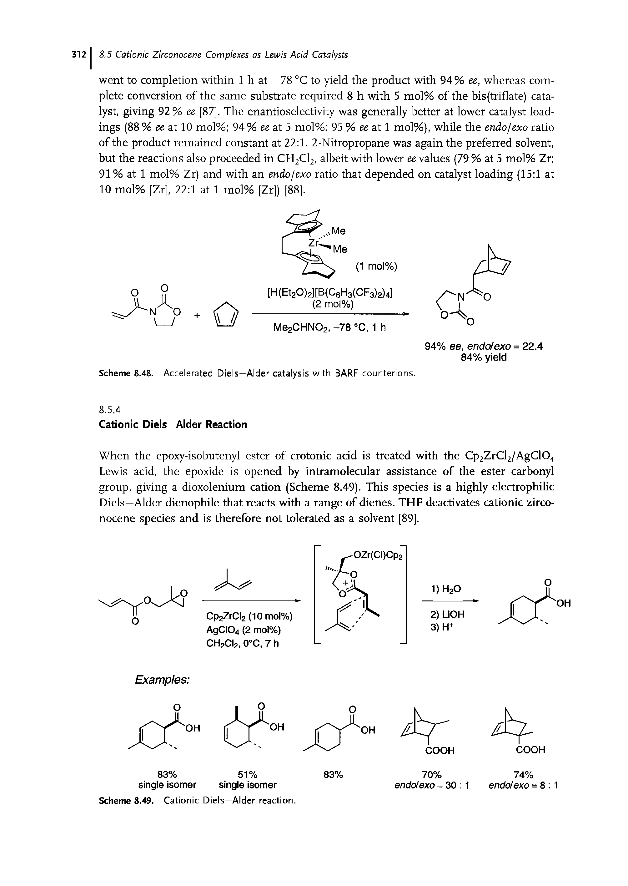 Scheme 8.48. Accelerated Diels—Alder catalysis with BARF counterions.