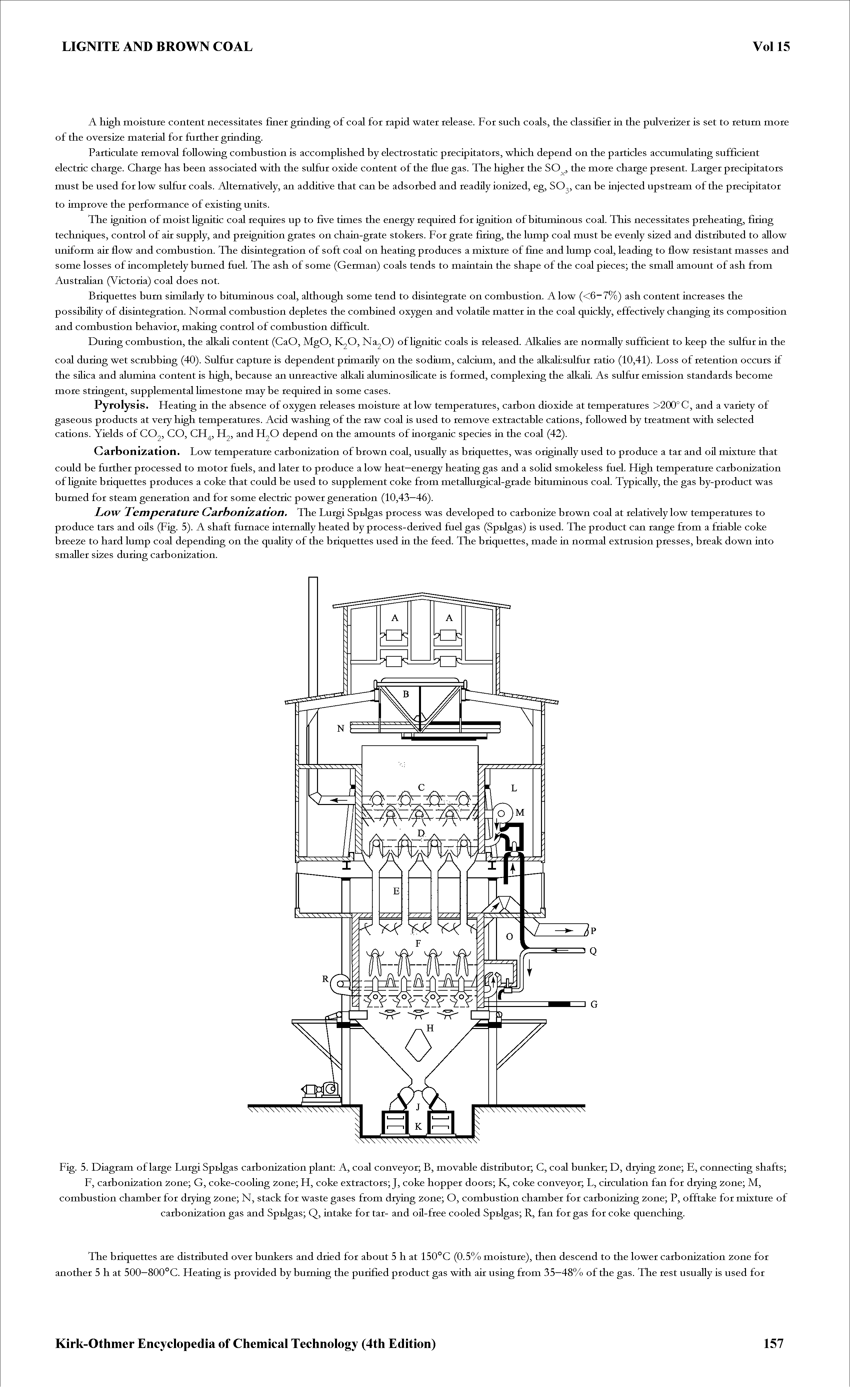 Fig. 5. Diagram of large Lurgi Spblgas carbonization plant A, coal conveyor B, movable distributor C, coal bunker D, drying zone E, connecting shafts ...