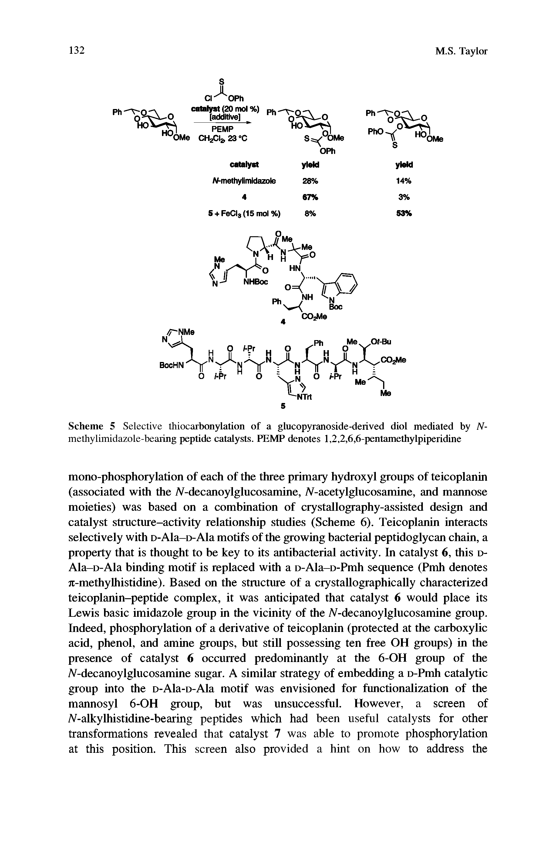 Scheme 5 Selective thiocarbonylation of a glucopyranoside-derived diol mediated by N-methylimidazole-bearing peptide catalysts. PEMP denotes 1,2,2,6,6-pentamethylpiperidine...