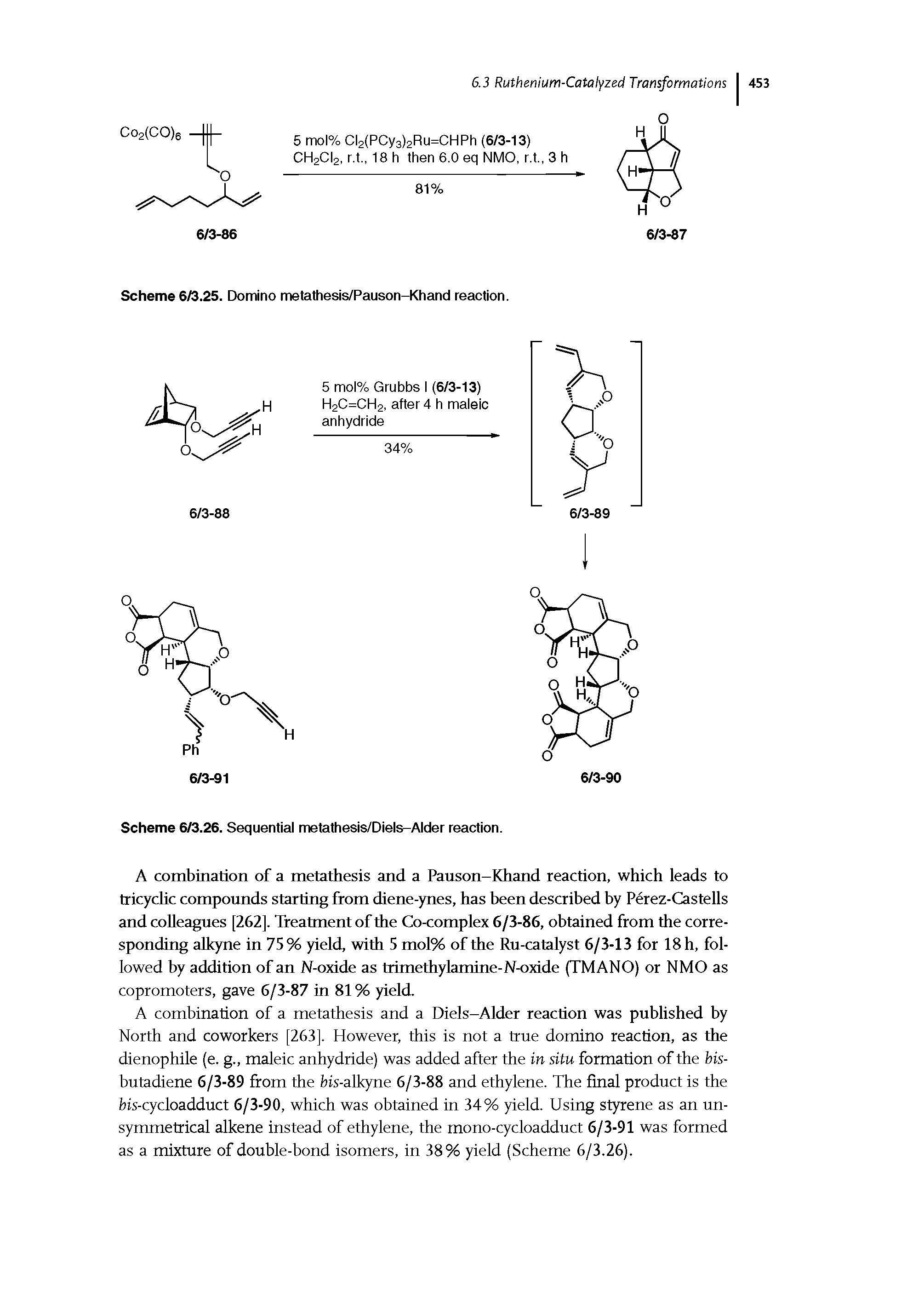 Scheme 6/3.26. Sequential metathesis/Diels-Alder reaction.