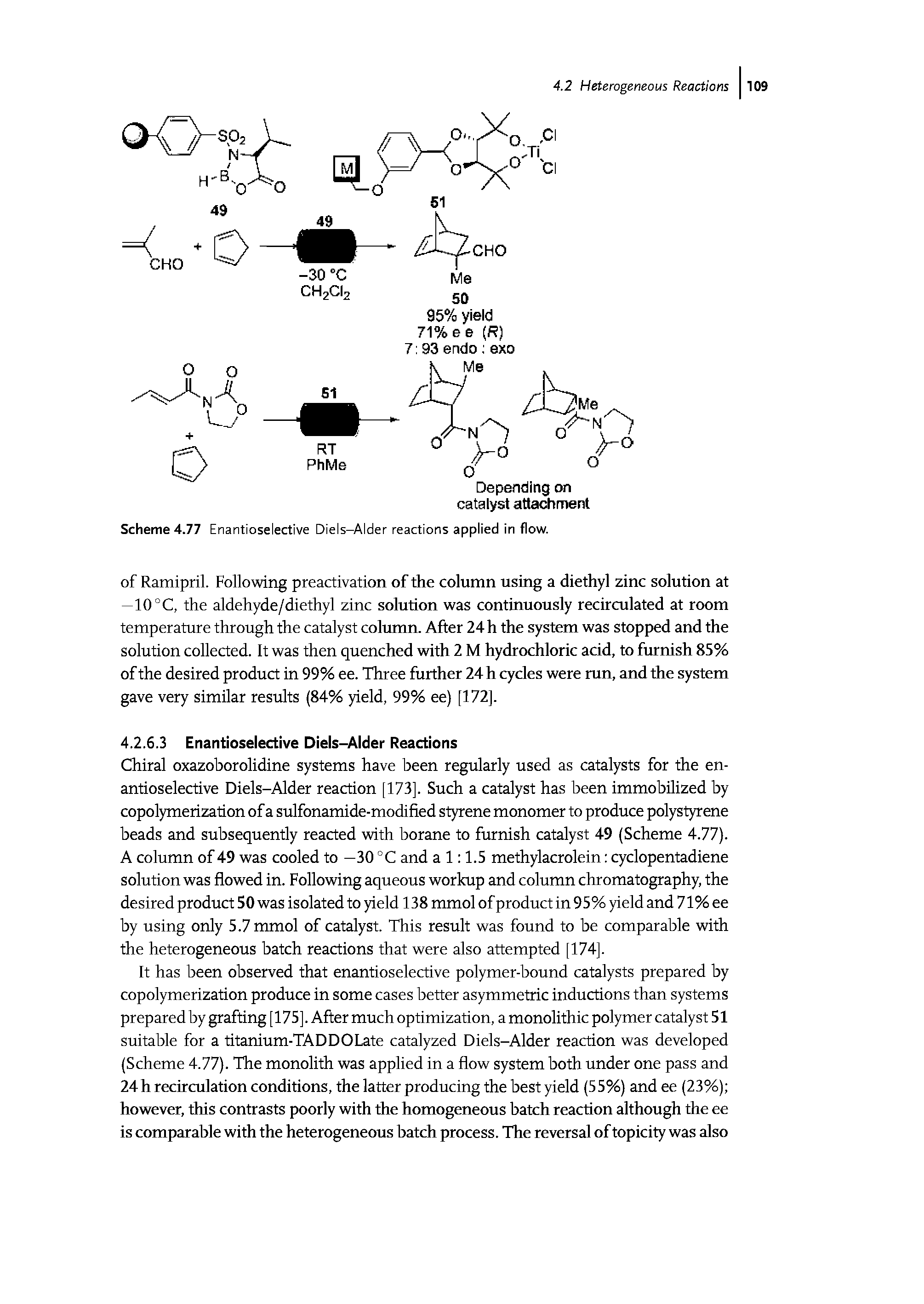 Scheme 4.77 Enantioselective Diels-Alder reactions applied in flow.
