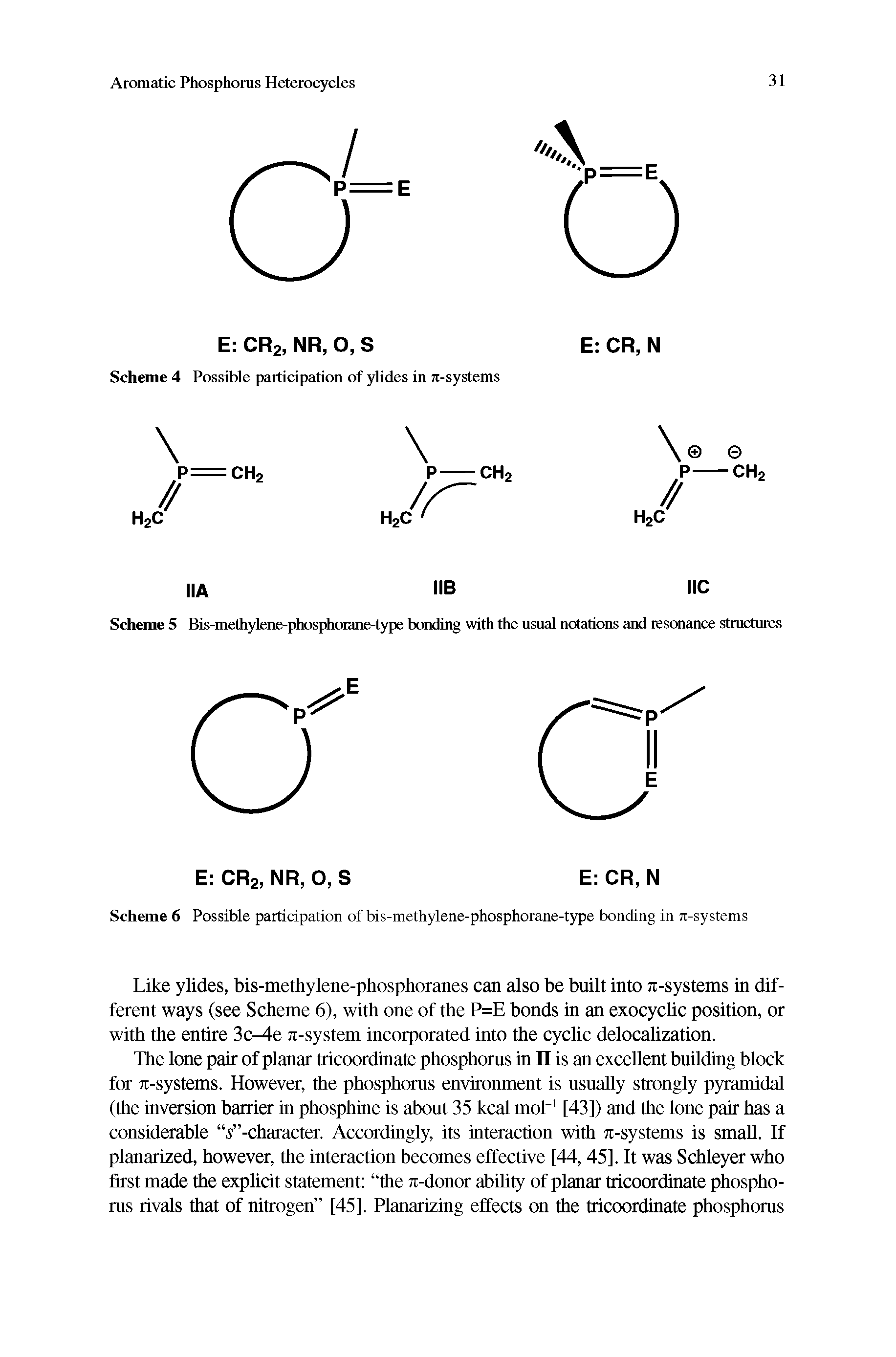 Scheme 6 Possible participation of bis-methylene-phosphorane-type bonding in Ji-systems...