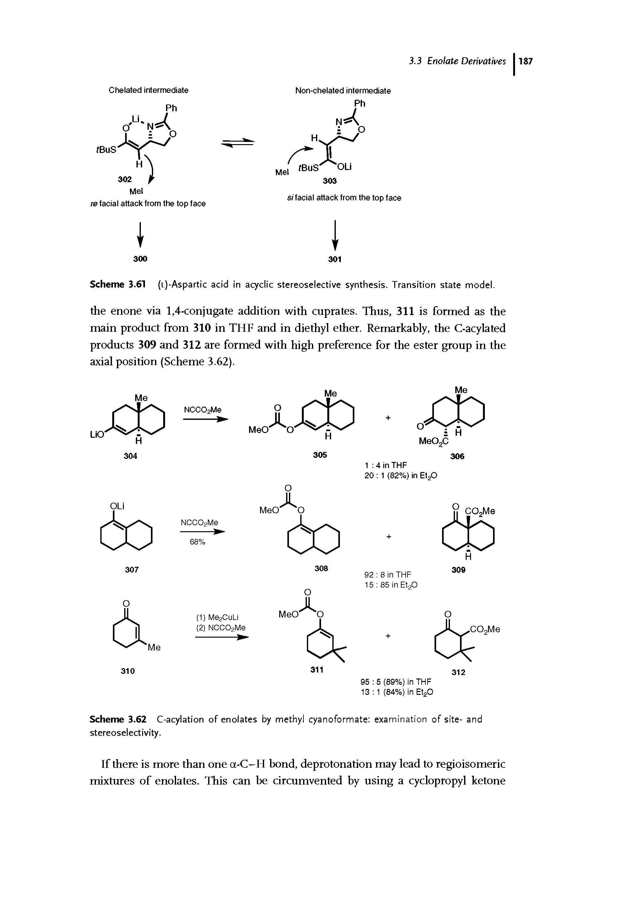 Scheme 3.62 C-acylation of enolates by methyl cyanoformate examination of site- and stereoselectivity.