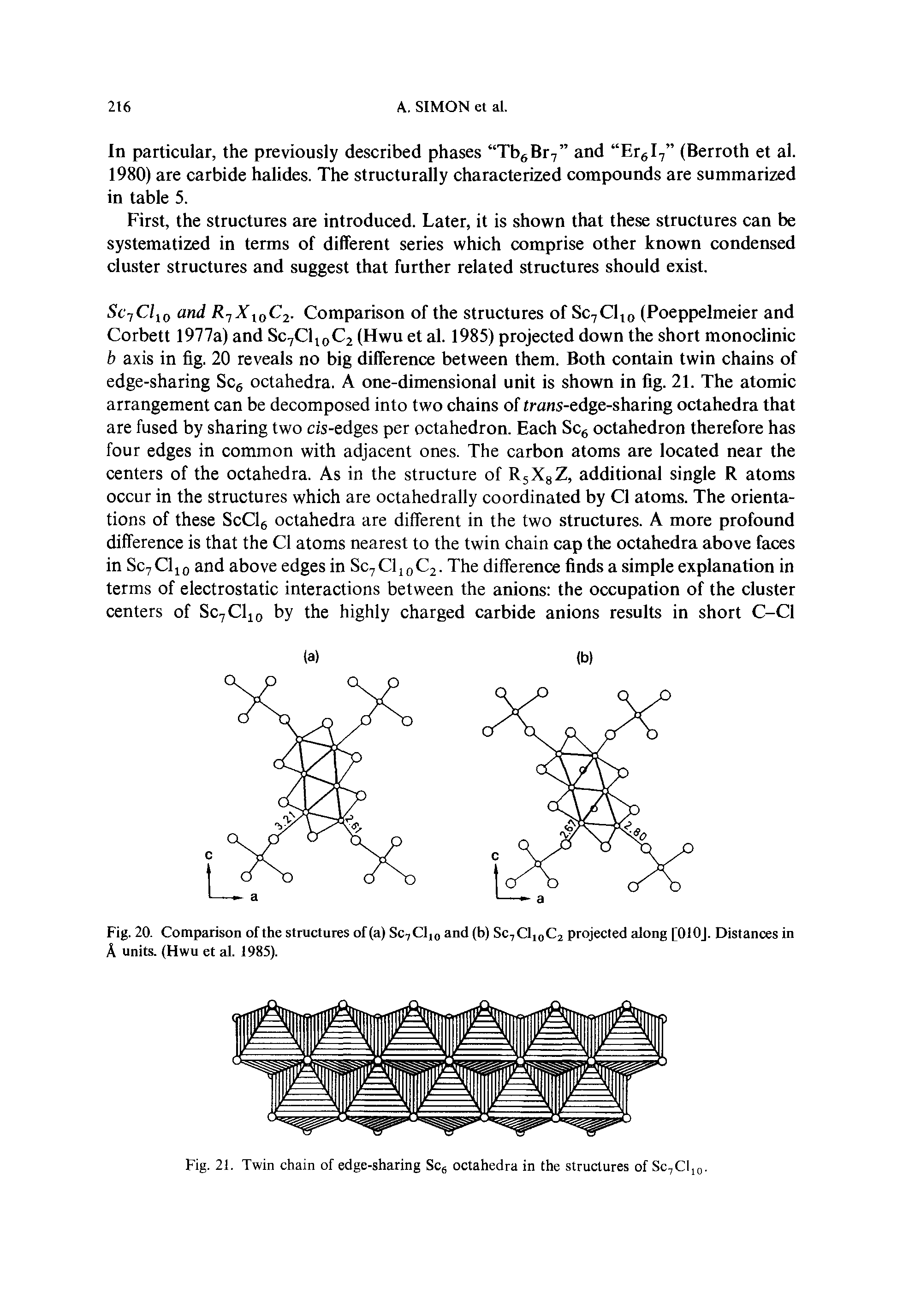 Fig. 21. Twin chain of edge-sharing Scg octahedra in the structures of Sc CIjq.