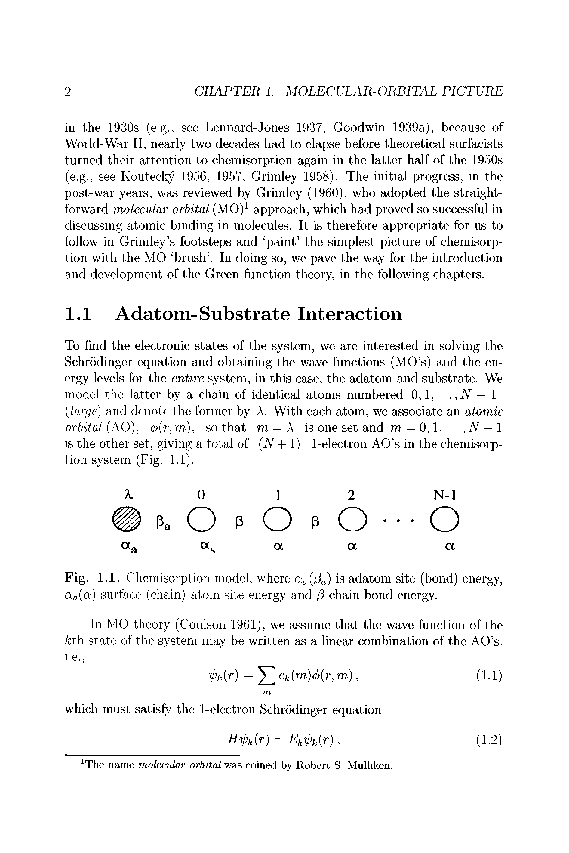 Fig. 1.1. Chemisorption model, where aa(Pa) is adatom site (bond) energy, as(a) surface (chain) atom site energy and (3 chain bond energy.