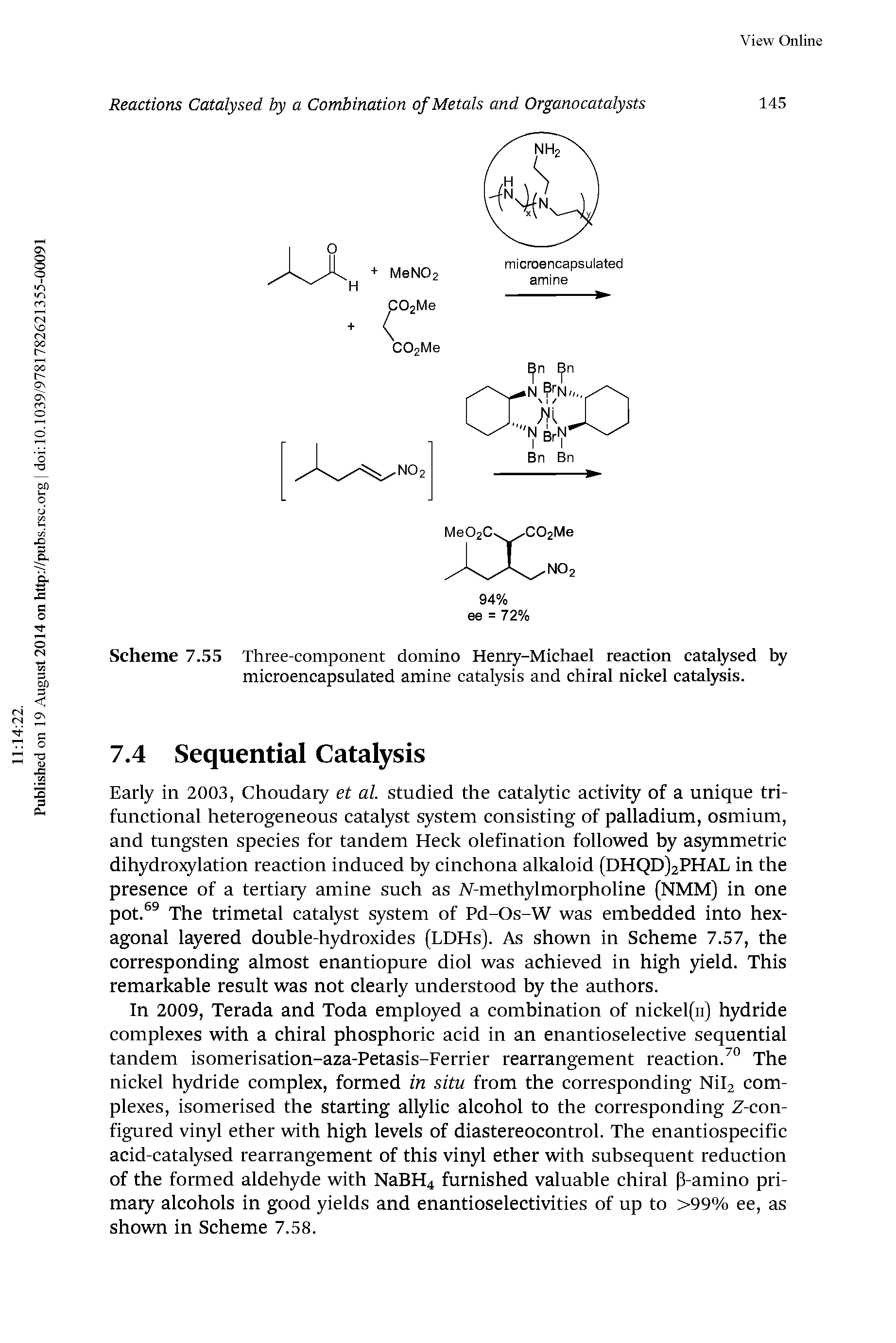 Scheme 7.55 Three-component domino Henry-Michael reaction catalysed by microencapsulated amine catalysis and chiral nickel catatysis.