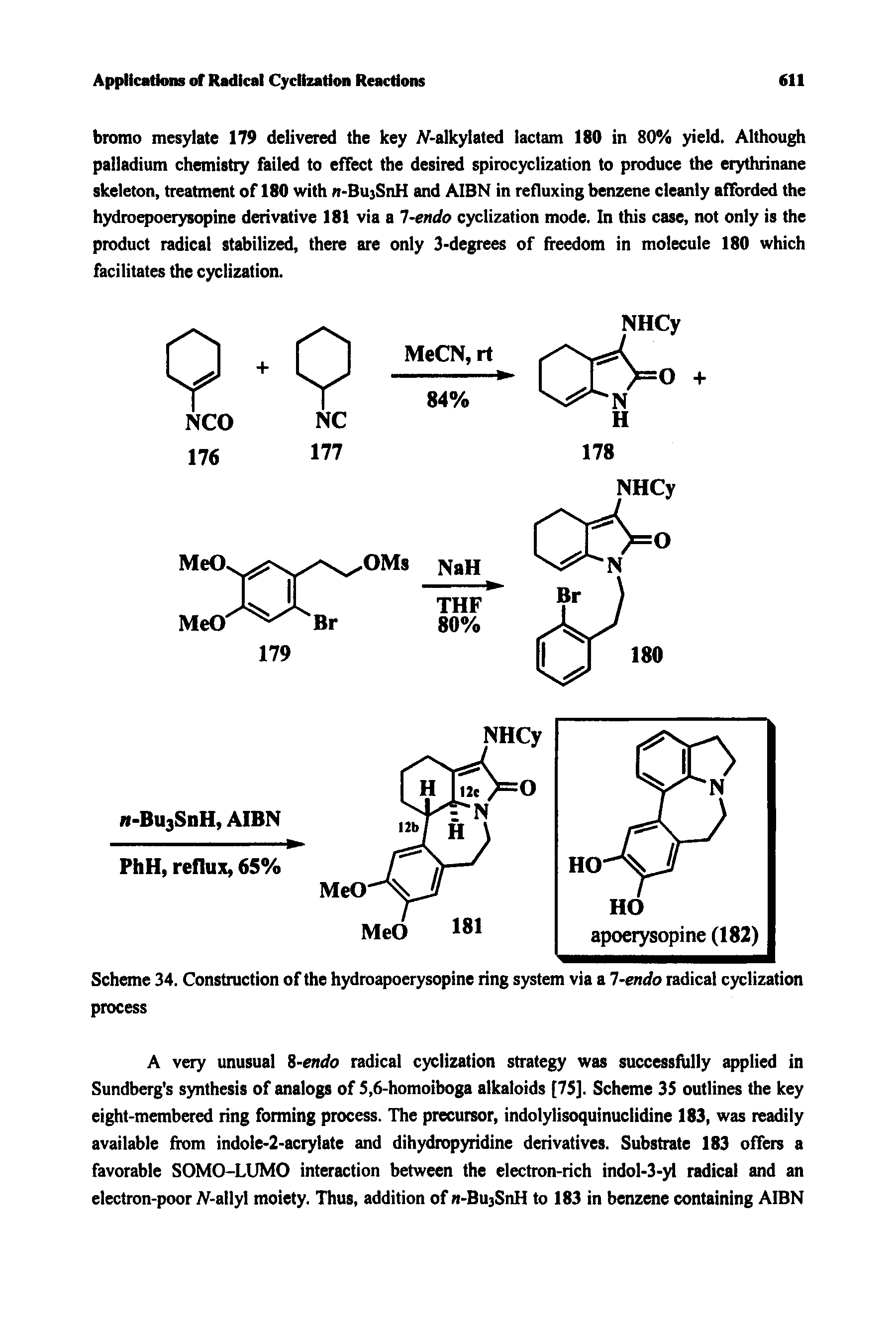 Scheme 34. Construction of the hydroapoerysopine ring system via a 1-endo radical cyclization process...