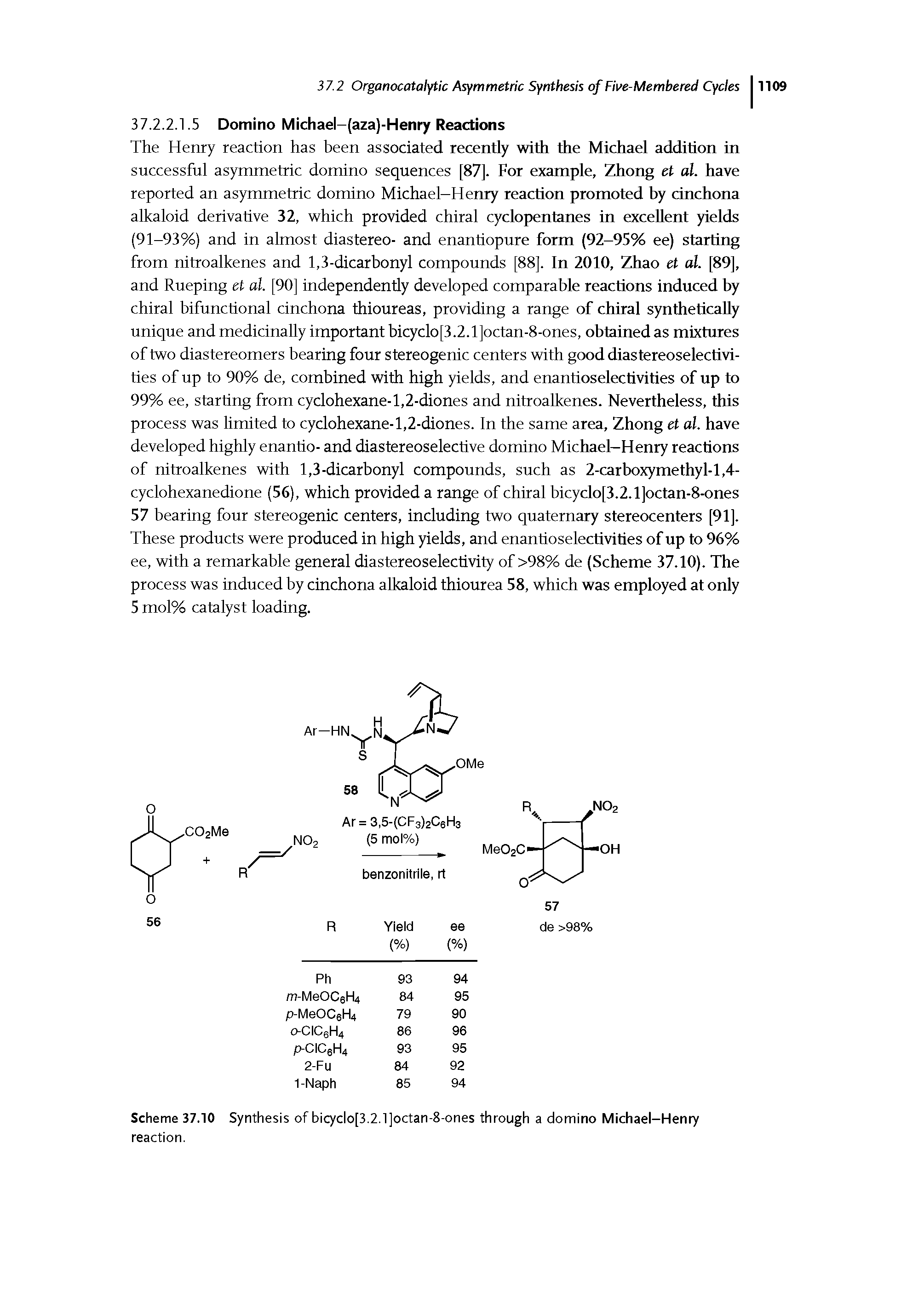 Scheme 37.10 Synthesis of biq clo[3.2.1]octan-8-ones through a domino Michael-Henry reaction.