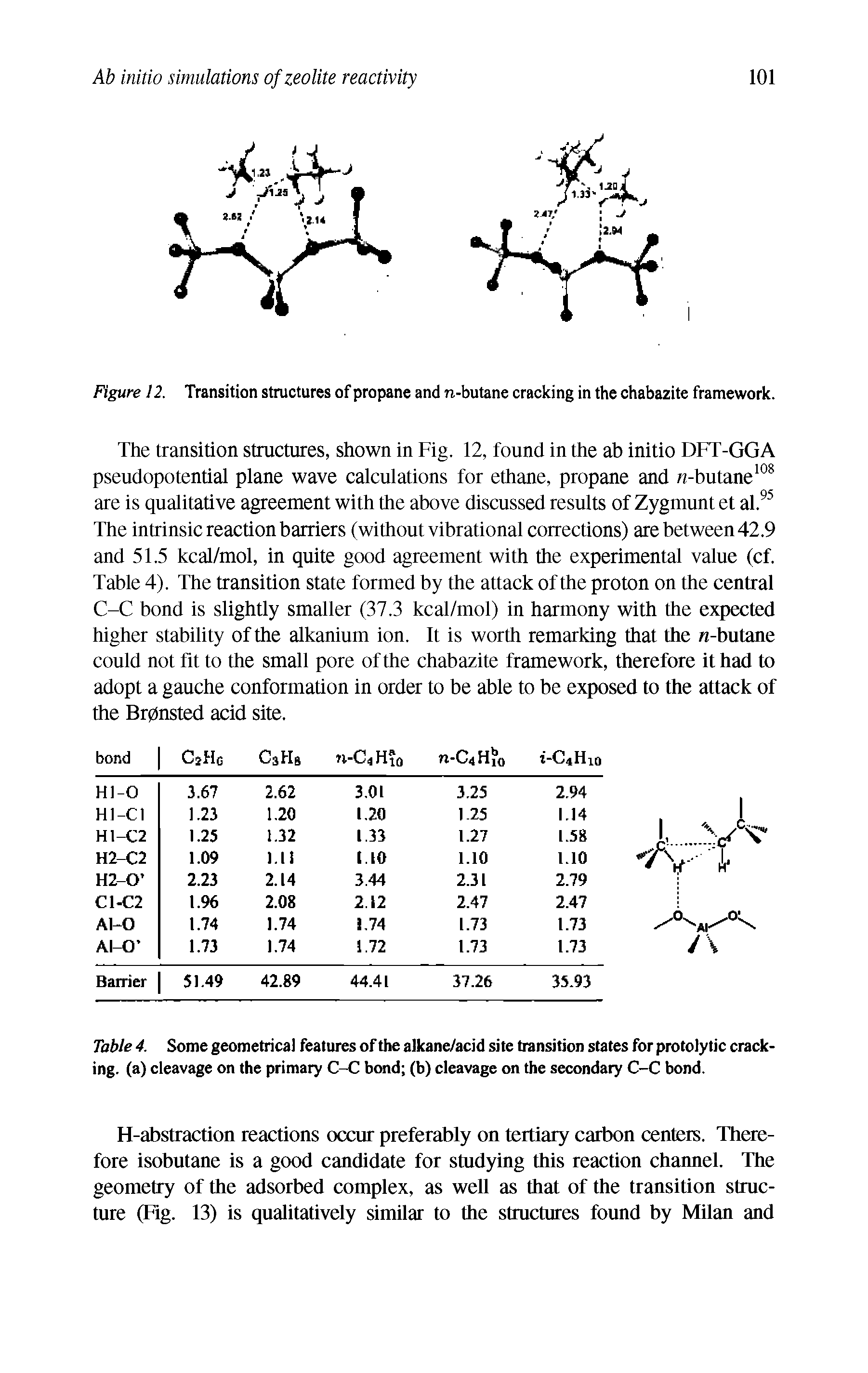 Table 4. Some geometrical features of the alkane/acid site transition states for protoly tic cracking. (a) cleavage on the primary C-C bond (b) cleavage on the secondary C-C bond.