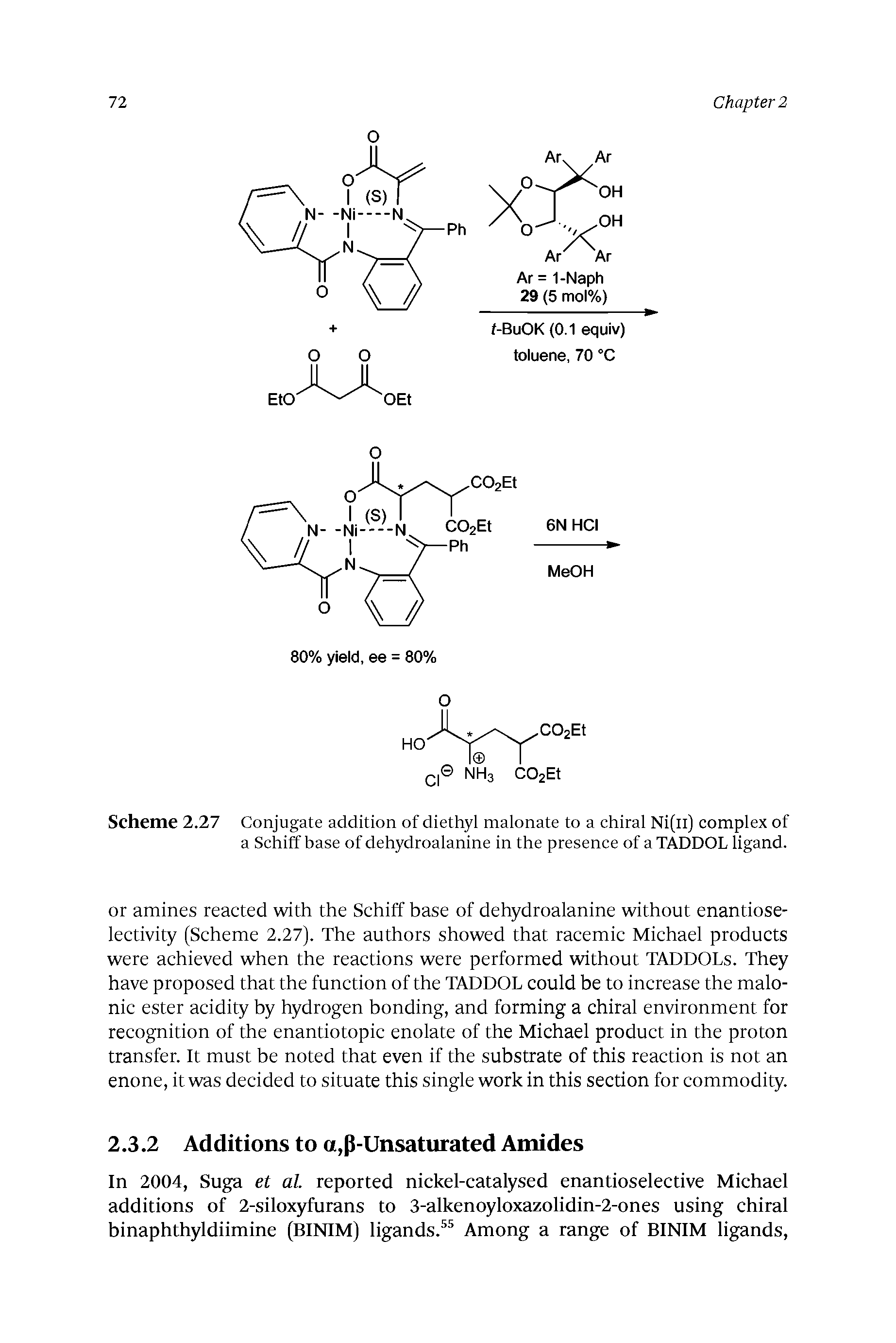 Scheme 2.27 Conjugate addition of diethyl malonate to a chiral Ni(ii) complex of a Schiff base of dehydroalanine in the presence of a TADDOL ligand.
