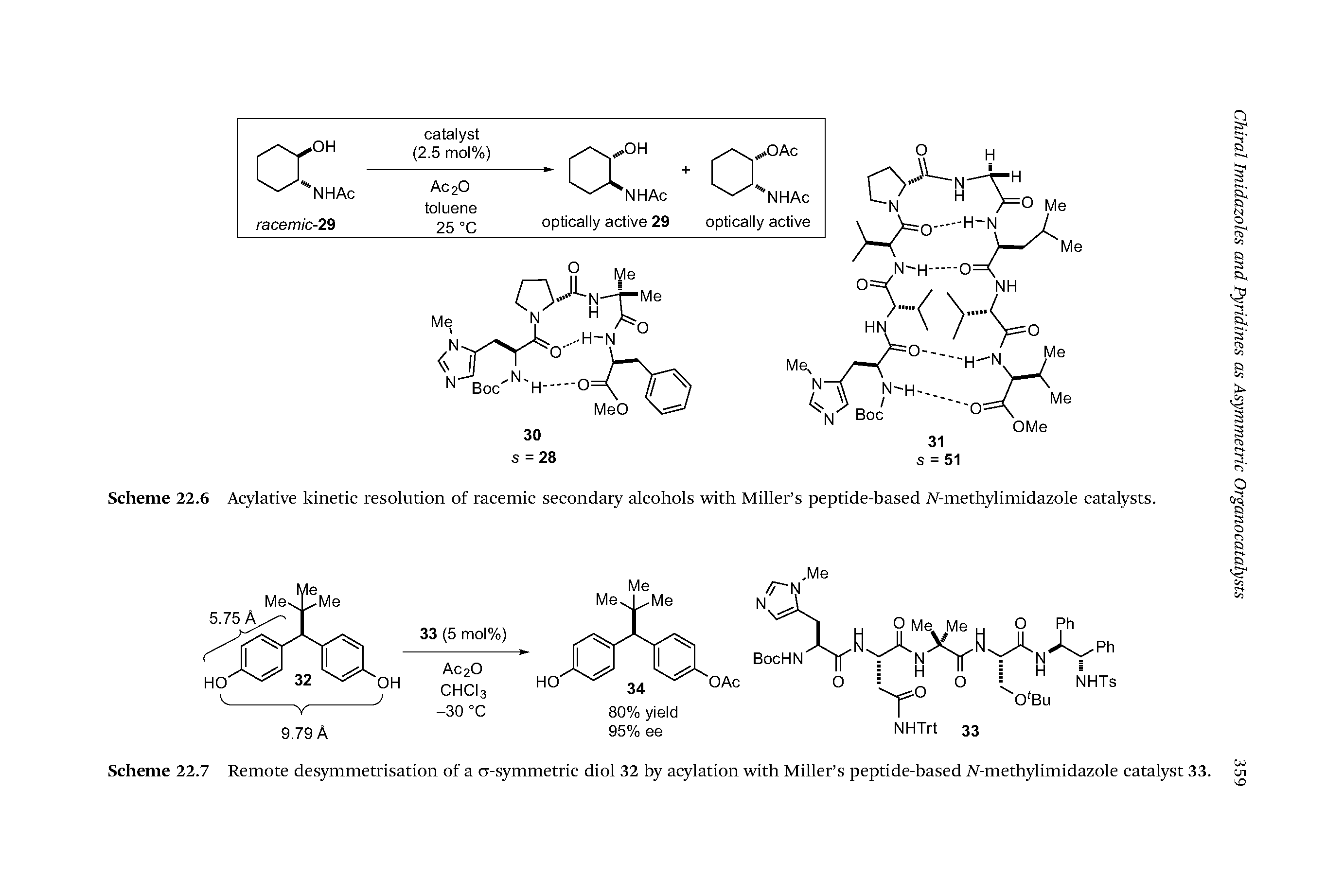 Scheme 22.7 Remote desymmetrisation of a a-symmetric diol 32 by acylation with Miller s peptide-based iV-methylimidazole catalyst 33.