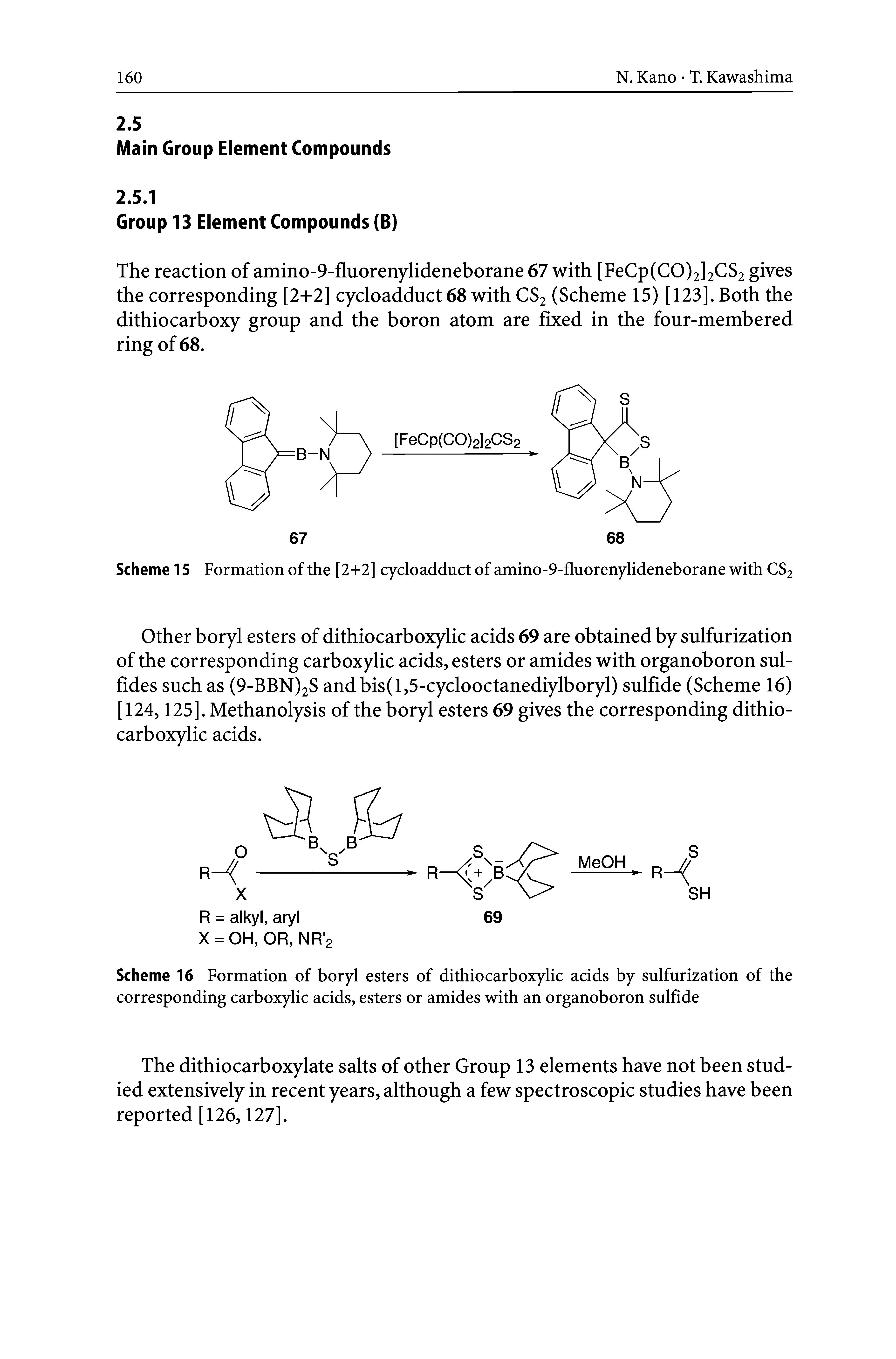 Scheme 16 Formation of boryl esters of dithiocarboxylic acids by sulfurization of the corresponding carboxylic acids, esters or amides with an organoboron sulfide...
