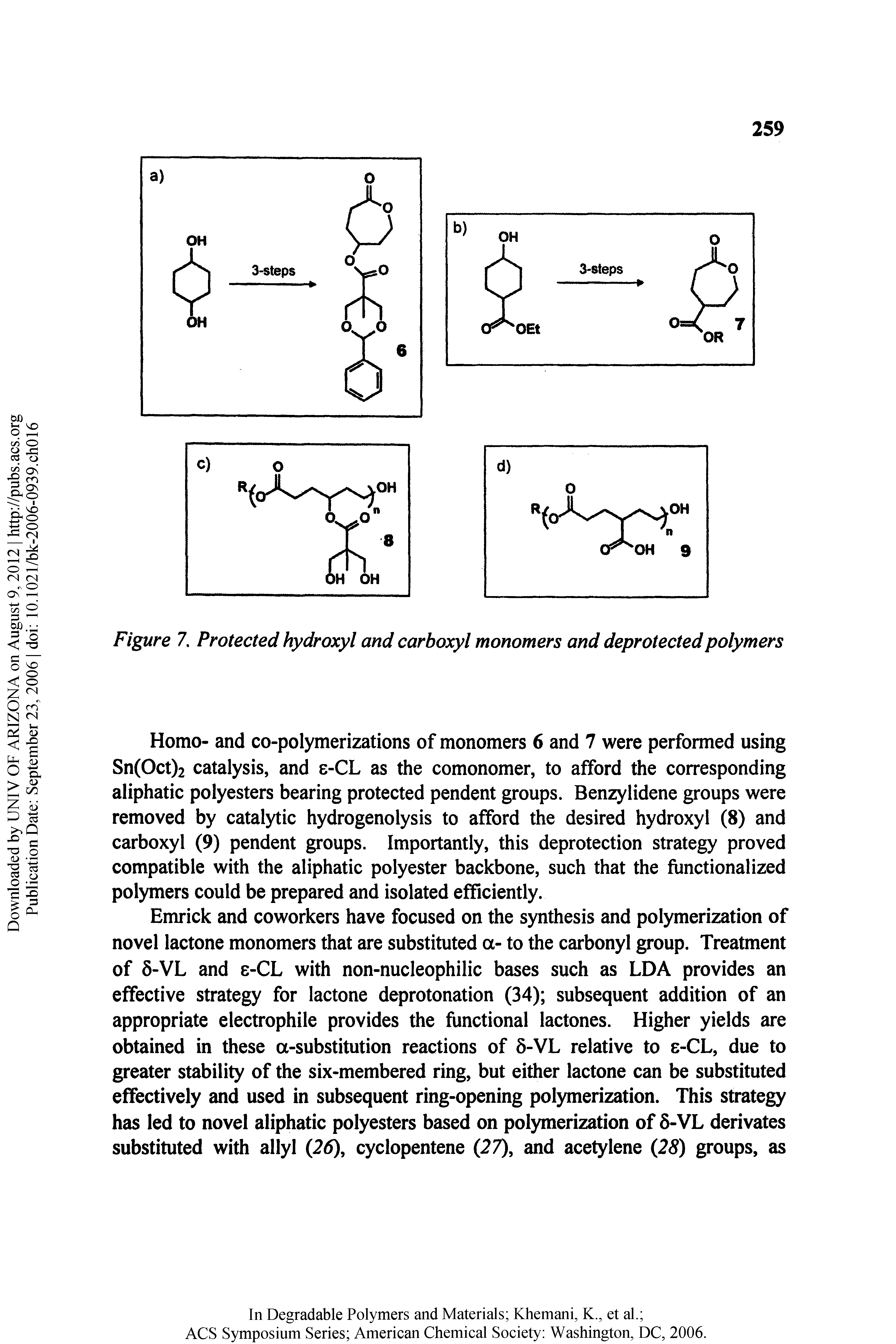 Figure 7. Protected hydroxyl and carboxyl monomers and deprotectedpolymers...