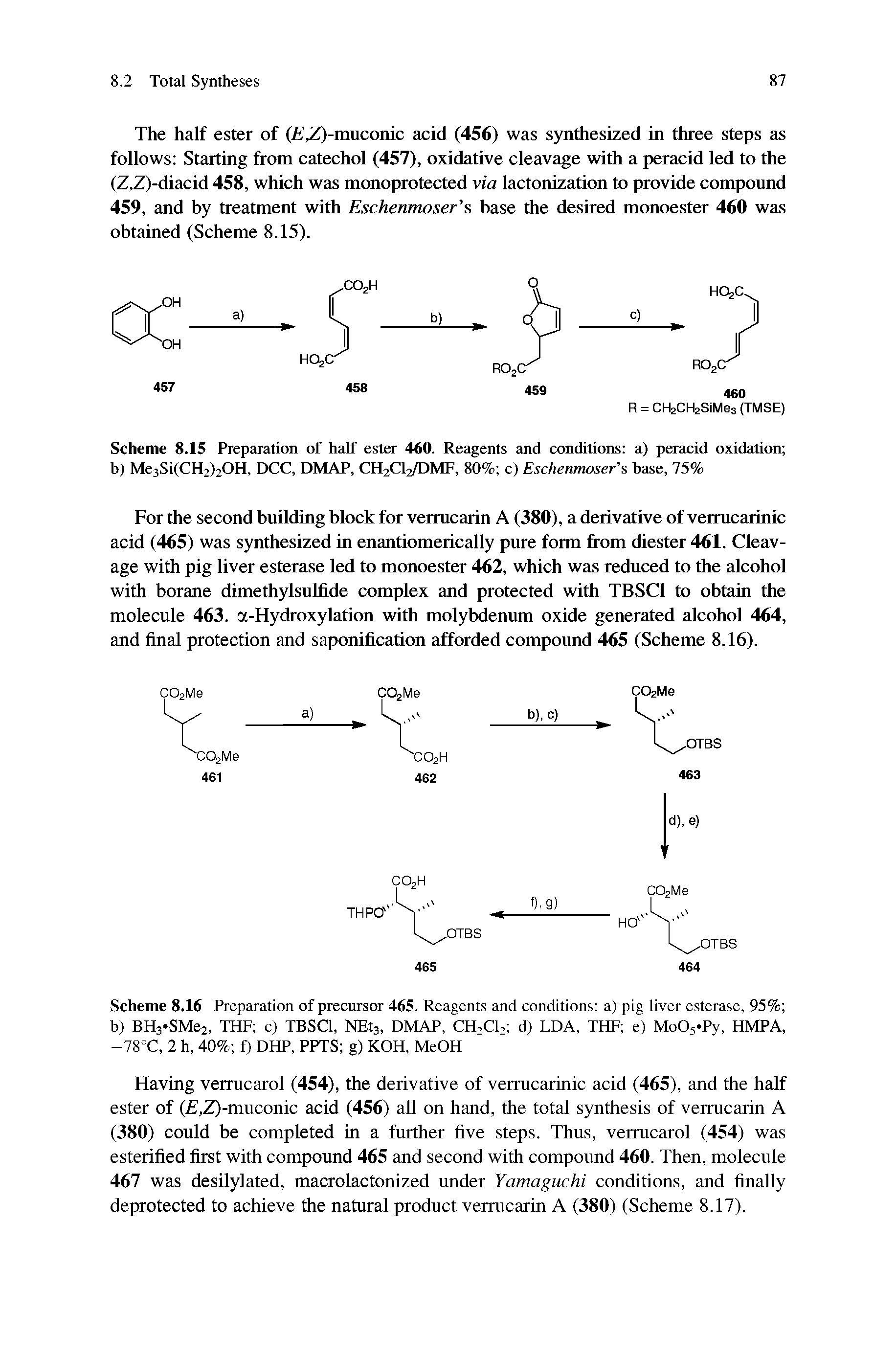 Scheme 8.15 Preparation of half ester 460. Reagents and conditions a) peracid oxidation b) Me3Si(CH2>20H, DCC, DMAP, CH2CI2/DMF, 80% c) Eschenmoser s base, 75%...