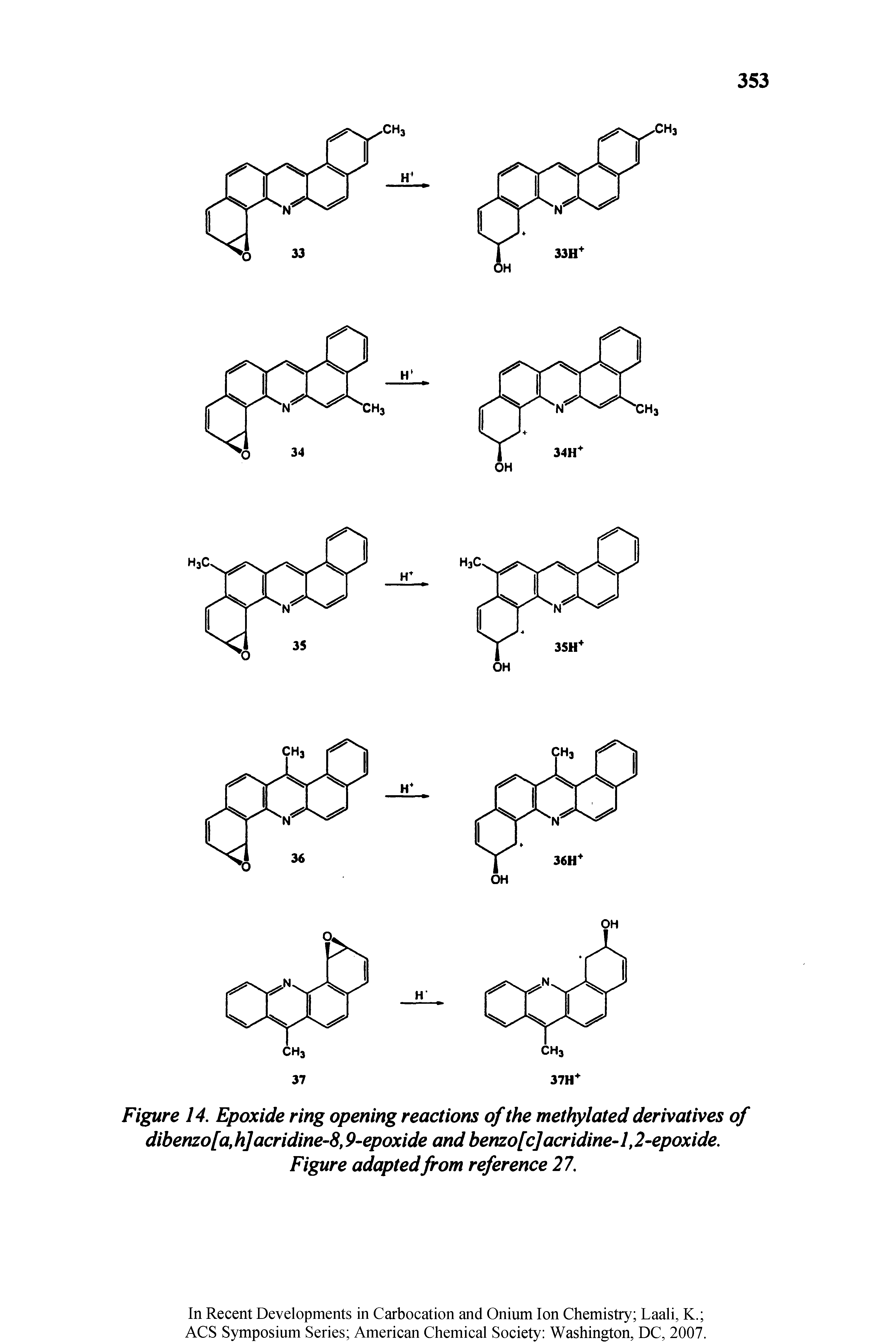 Figure 14. Epoxide ring opening reactions of the methylated derivatives of dibenzo[a,h] acridine-8,9-epoxide and benzo[c]acridine-1,2-epoxide. Figure adaptedfrom reference 27.