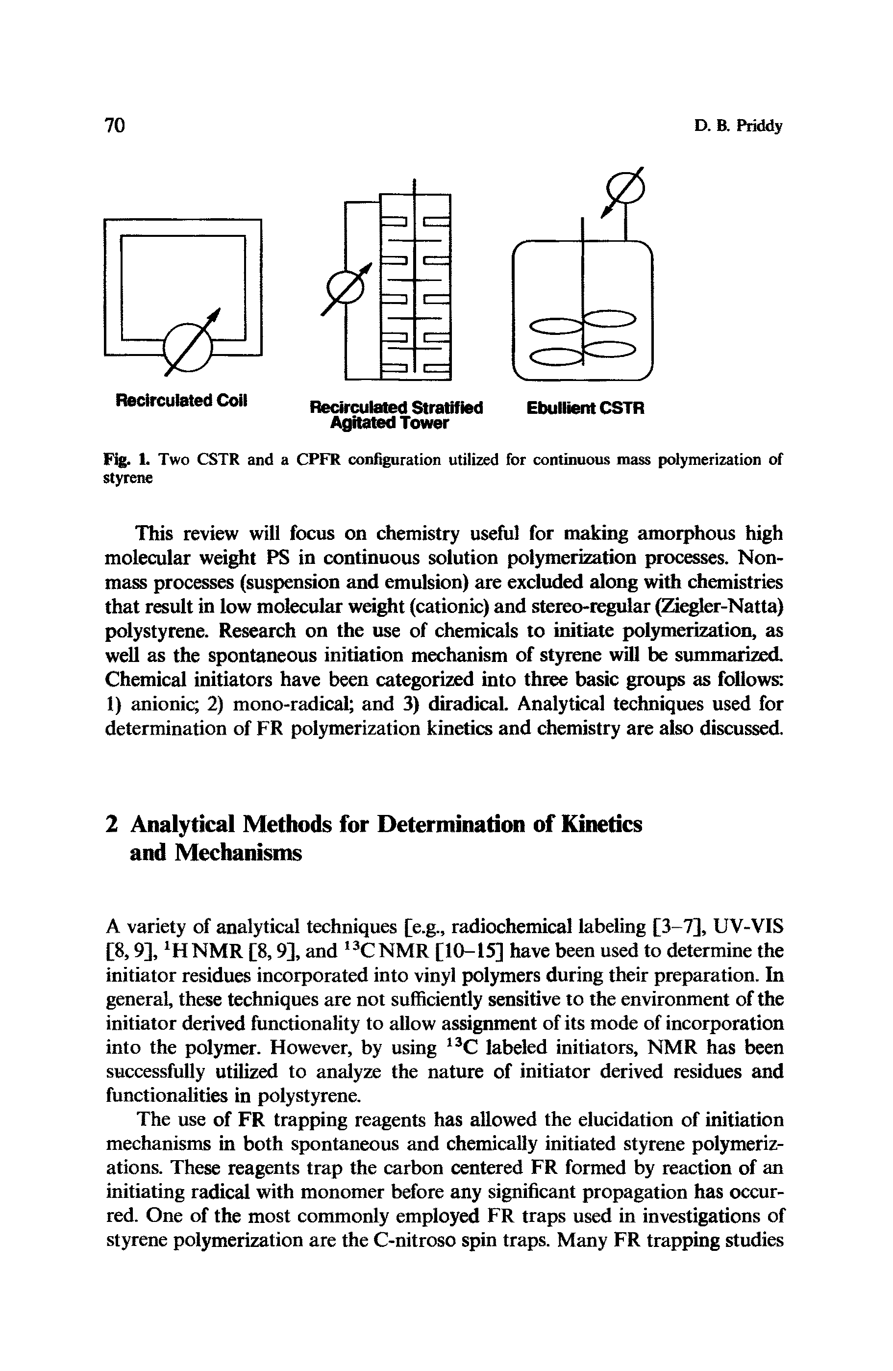 Fig. 1. Two CSTR and a CPFR confi ration utilized for continuous mass polymerization of styrene...