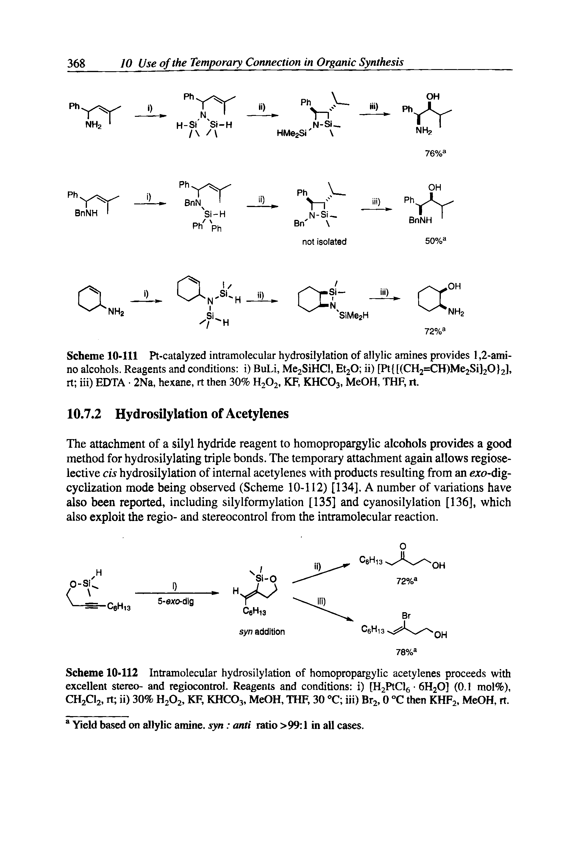 Scheme 10-111 Pt-catalyzed intramolecular hydrosilylation of allylic amines provides 1,2-amino alcohols. Reagents and conditions i) BuLi, Me2SiHCl, Et20 ii) [Pt [(CH2=CH)Me2Si]20 2], rt iii) EDTA 2Na, hexane, rt then 30% H2O2, KF, KHCO3, MeOH, THF, rt.