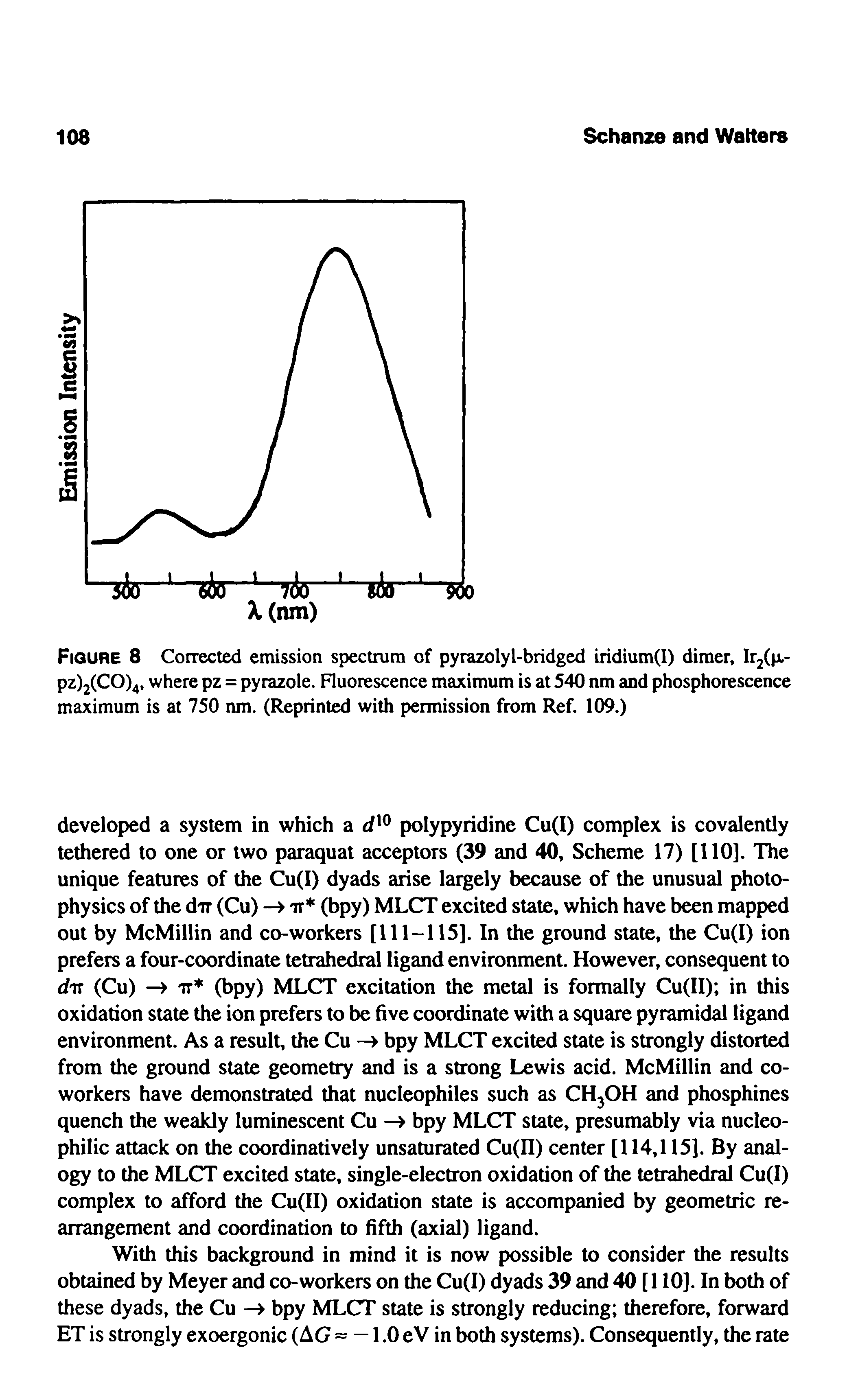 Figure 8 Corrected emission spectrum of pyrazolyl-bridged iridium(I) dimer, Ir2(jx-pz)2(CO)4, where pz = pyrazole. Fluorescence maximum is at 540 nm and phosphorescence maximum is at 750 nm. (Reprinted with permission from Ref. 109.)...