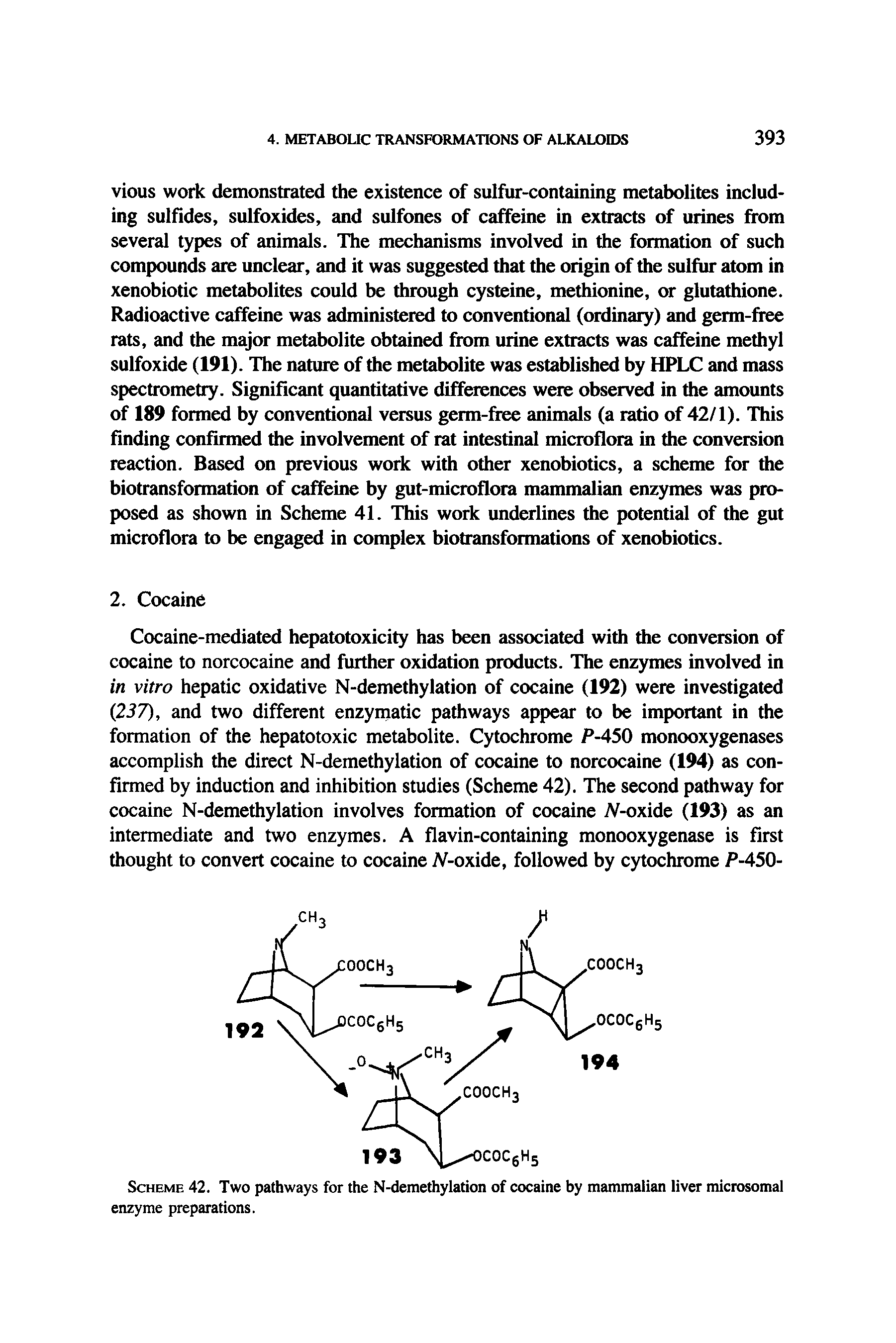 Scheme 42. Two pathways for the N-demethylation of cocaine by mammalian liver microsomal enzyme preparations.