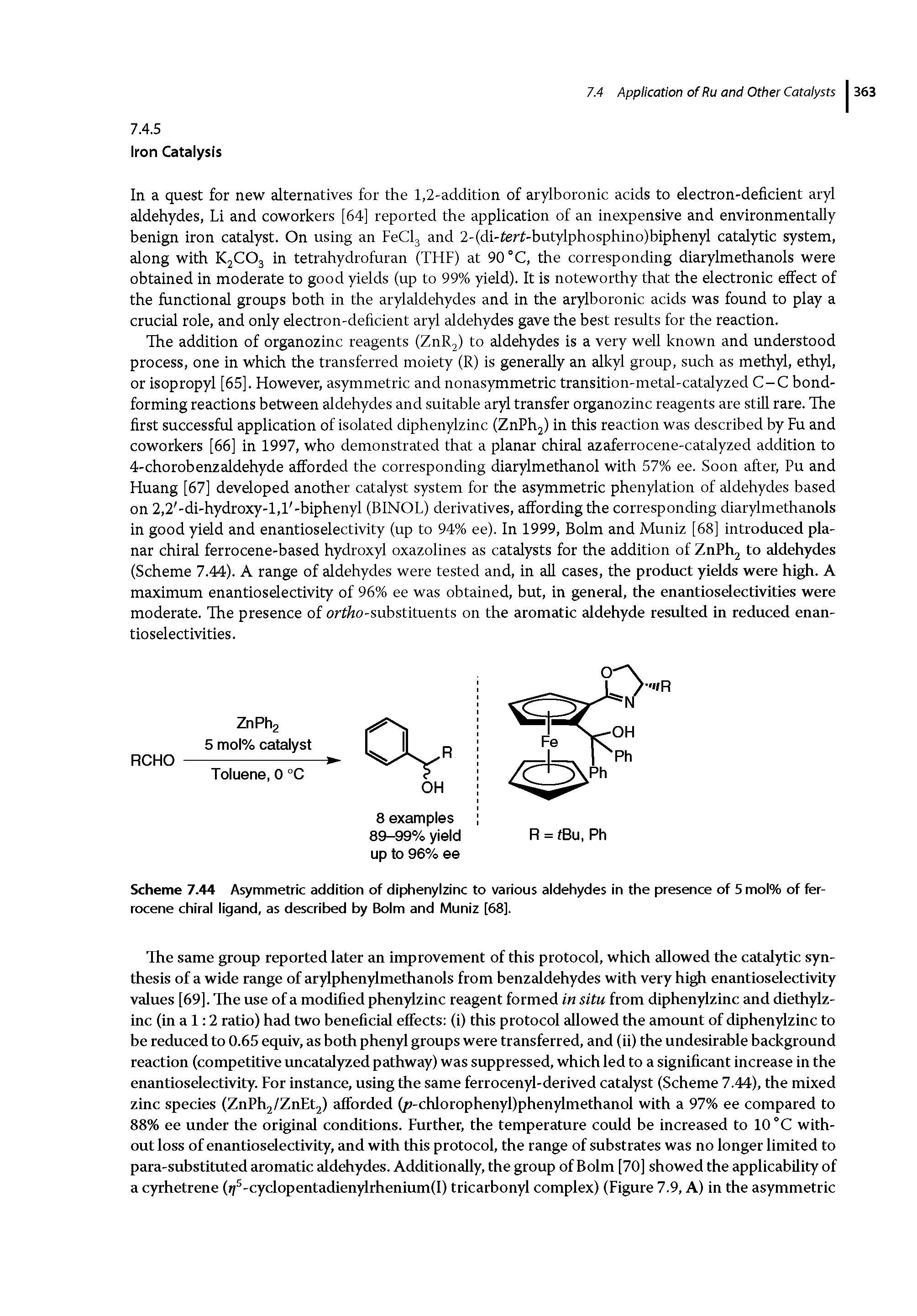 Scheme 7.44 Asymmetric addition of diphenylzinc to various aldehydes in the presence of 5 mol% of ferrocene chiral ligand, as described by Bolm and Muniz [68].
