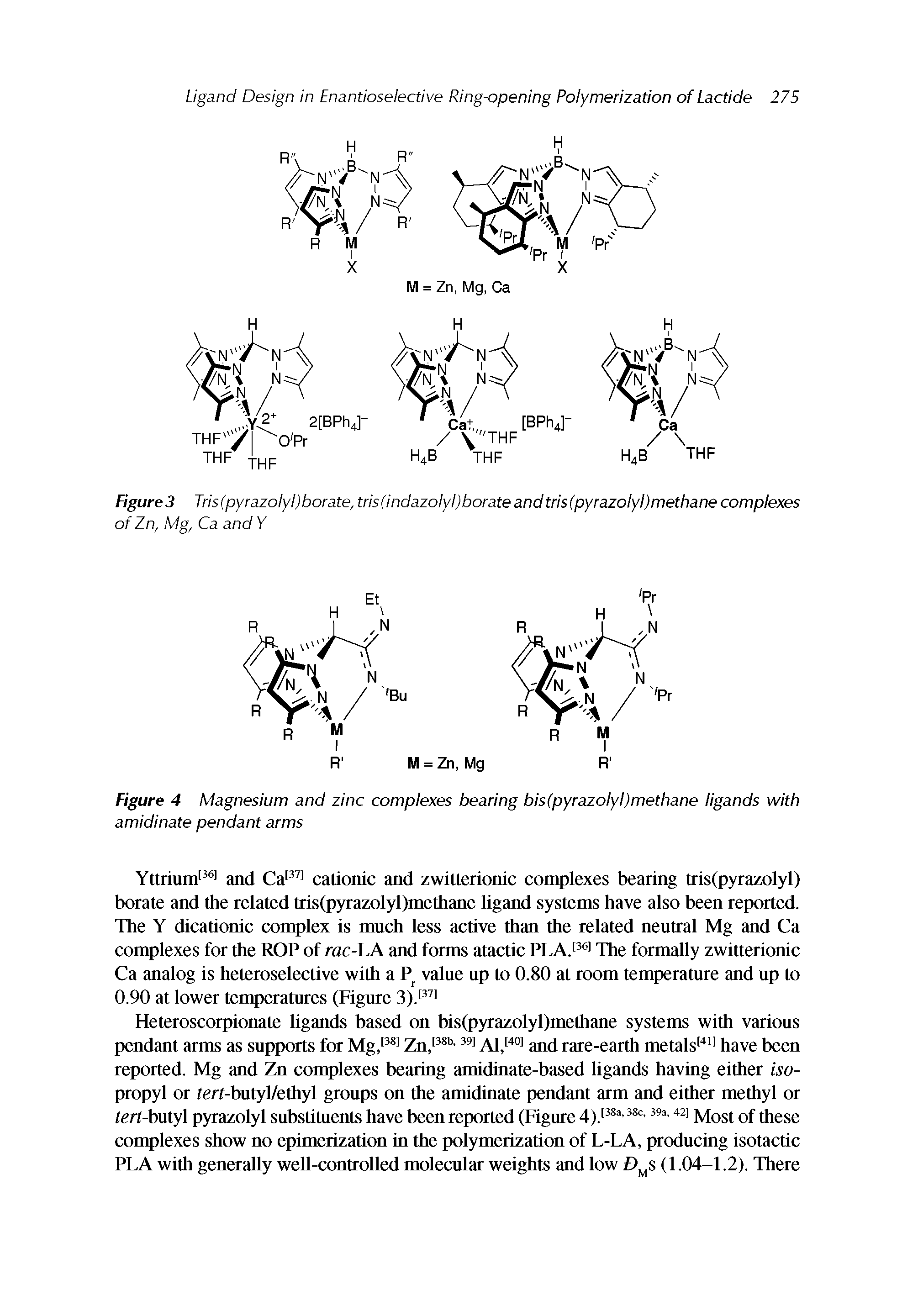 Figures Tris(pyrazolyl)borate, tris(indazolyl)borate andtris(pyrazolyl)methane complexes...