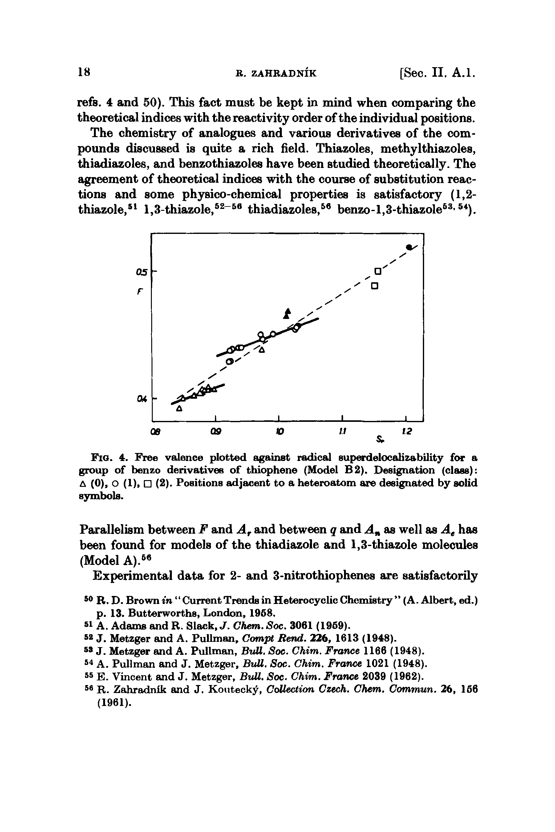 Fig. 4. Free valence plotted against radical superdelocalizability for a group of benzo derivatives of thiophene (Model B2). Designation (class) A (0), o (1), (2). Positions adjacent to a heteroatom are designated by solid symbols.