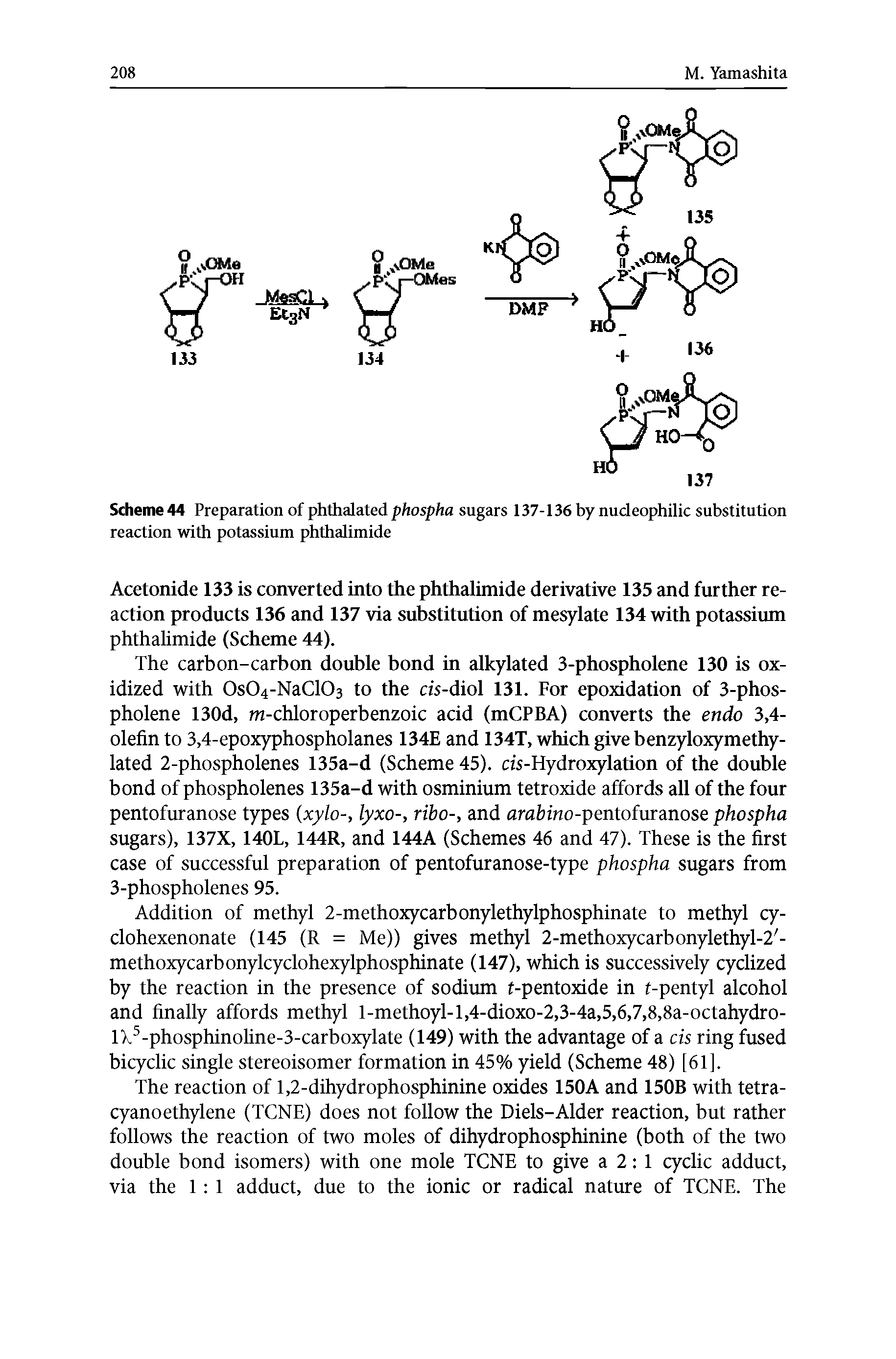 Scheme 44 Preparation of phthalated phospha sugars 137-136 by nucleophilic substitution reaction with potassium phthalimide...
