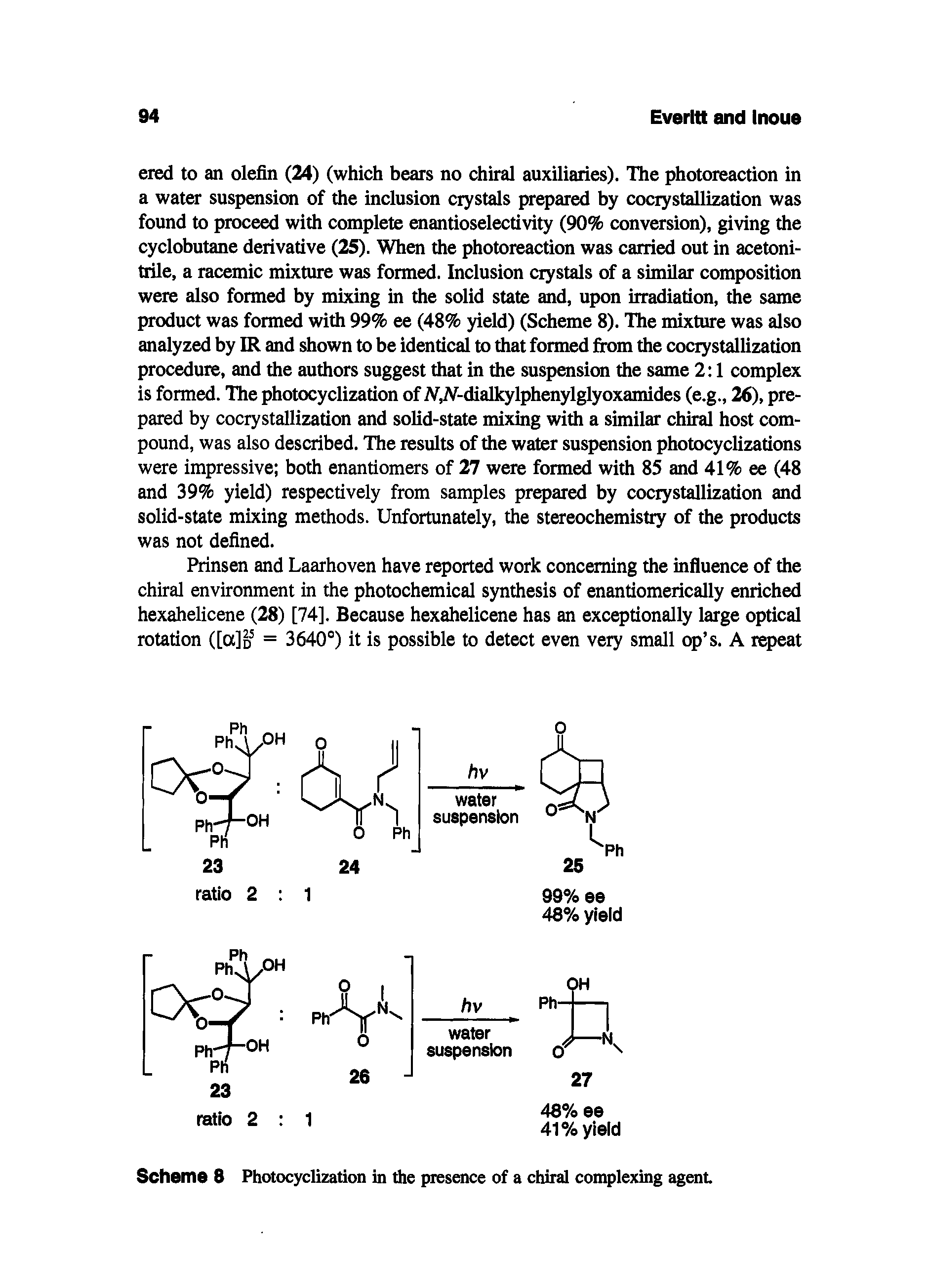 Scheme 8 Photocyclization in the presence of a chiral complexing agent...