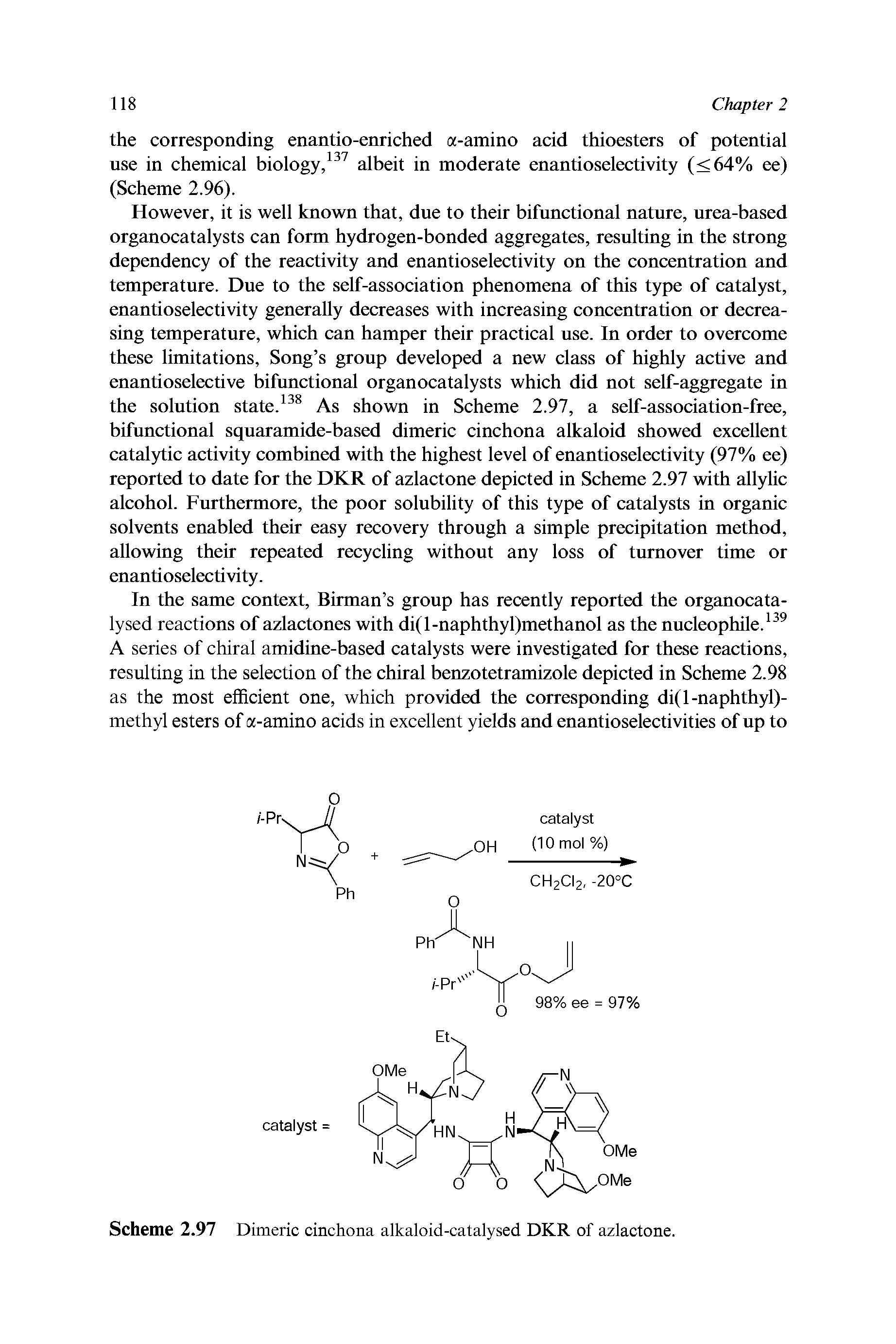 Scheme 2.97 Dimeric cinchona alkaloid-catalysed DKR azlaetone.