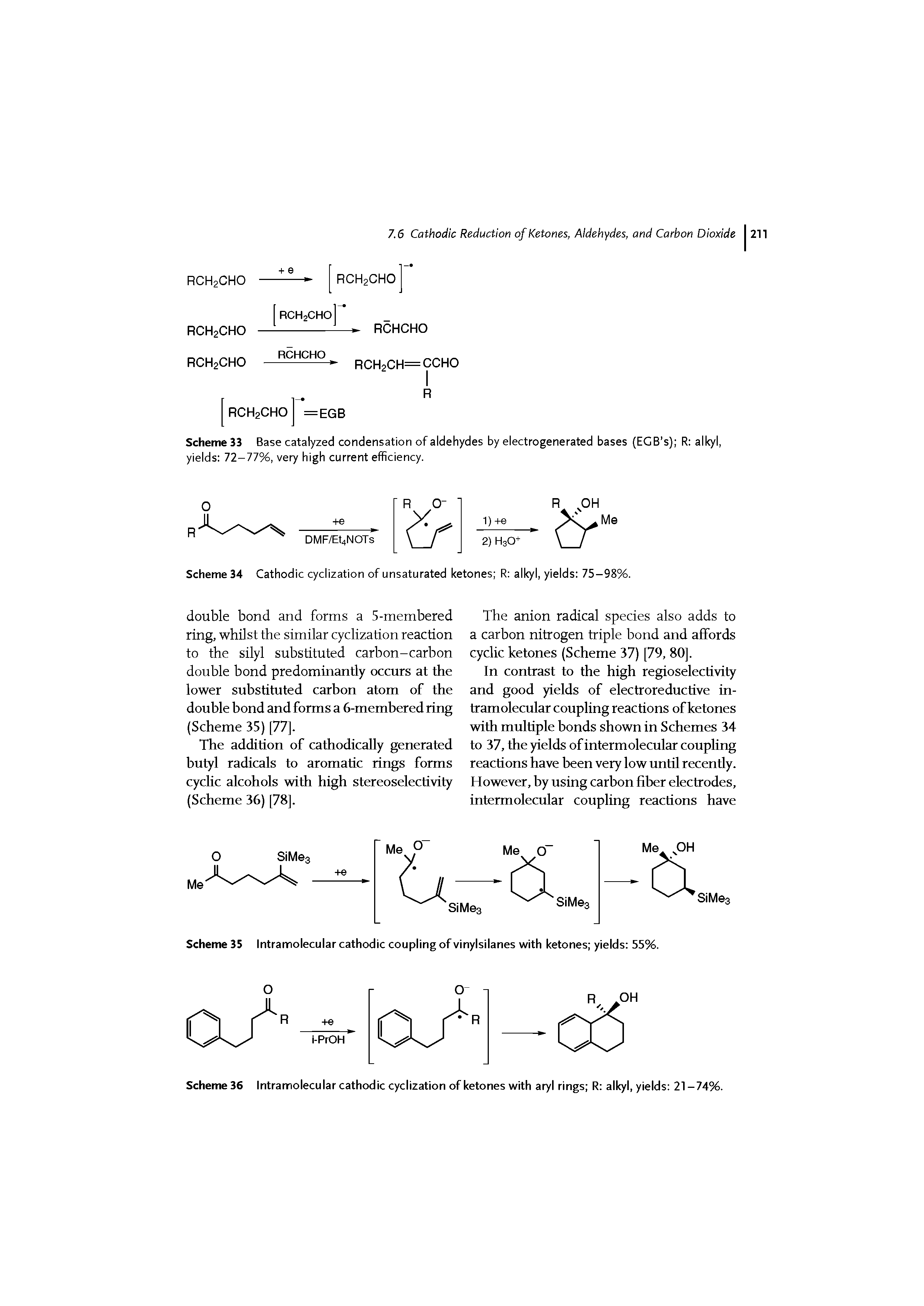 Scheme 33 Base catalyzed condensation of aldehydes by electrogenerated bases (EGB s) R alkyl, yields 72-77%, very high current efficiency.